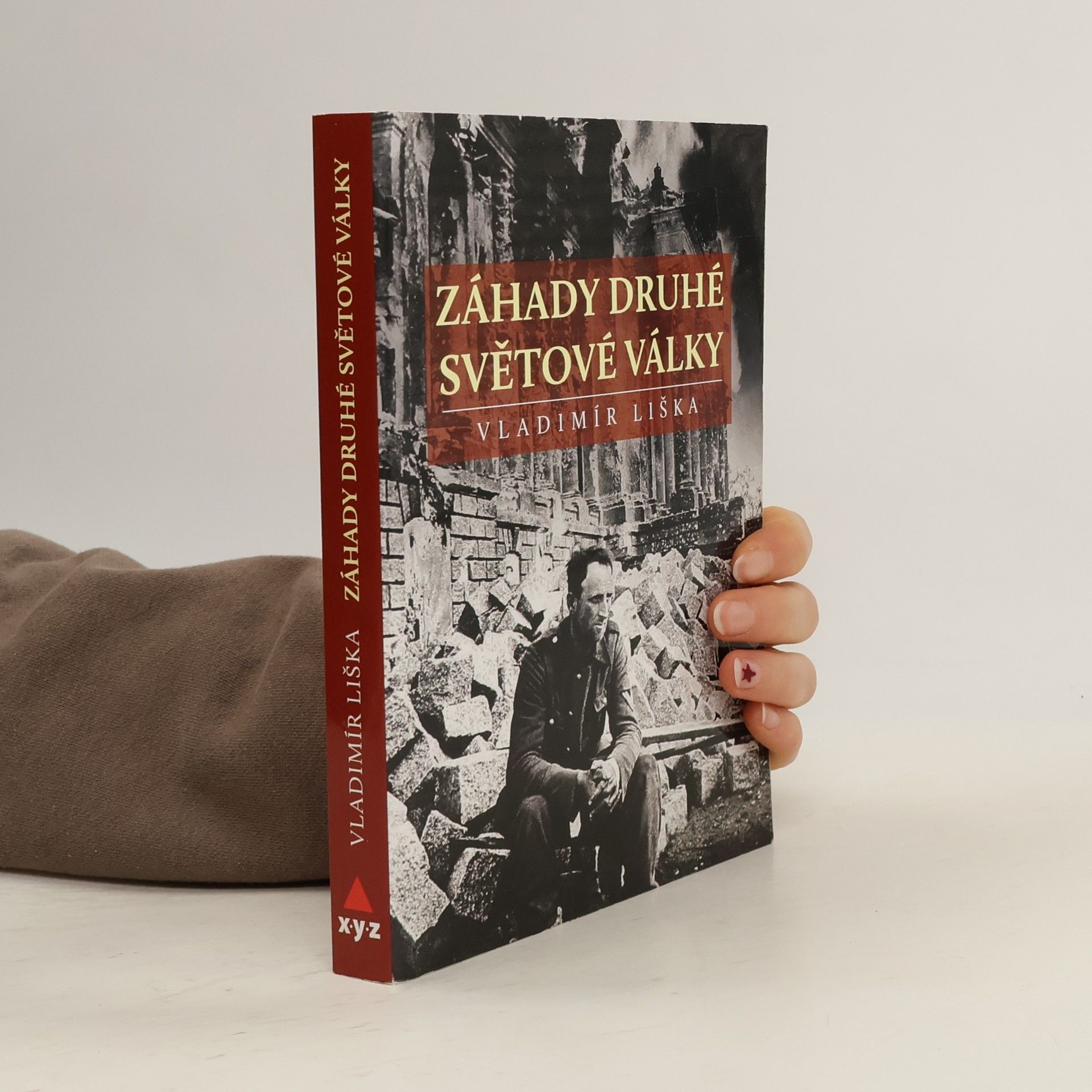 Vladimír Liška Záhady druhé světové války