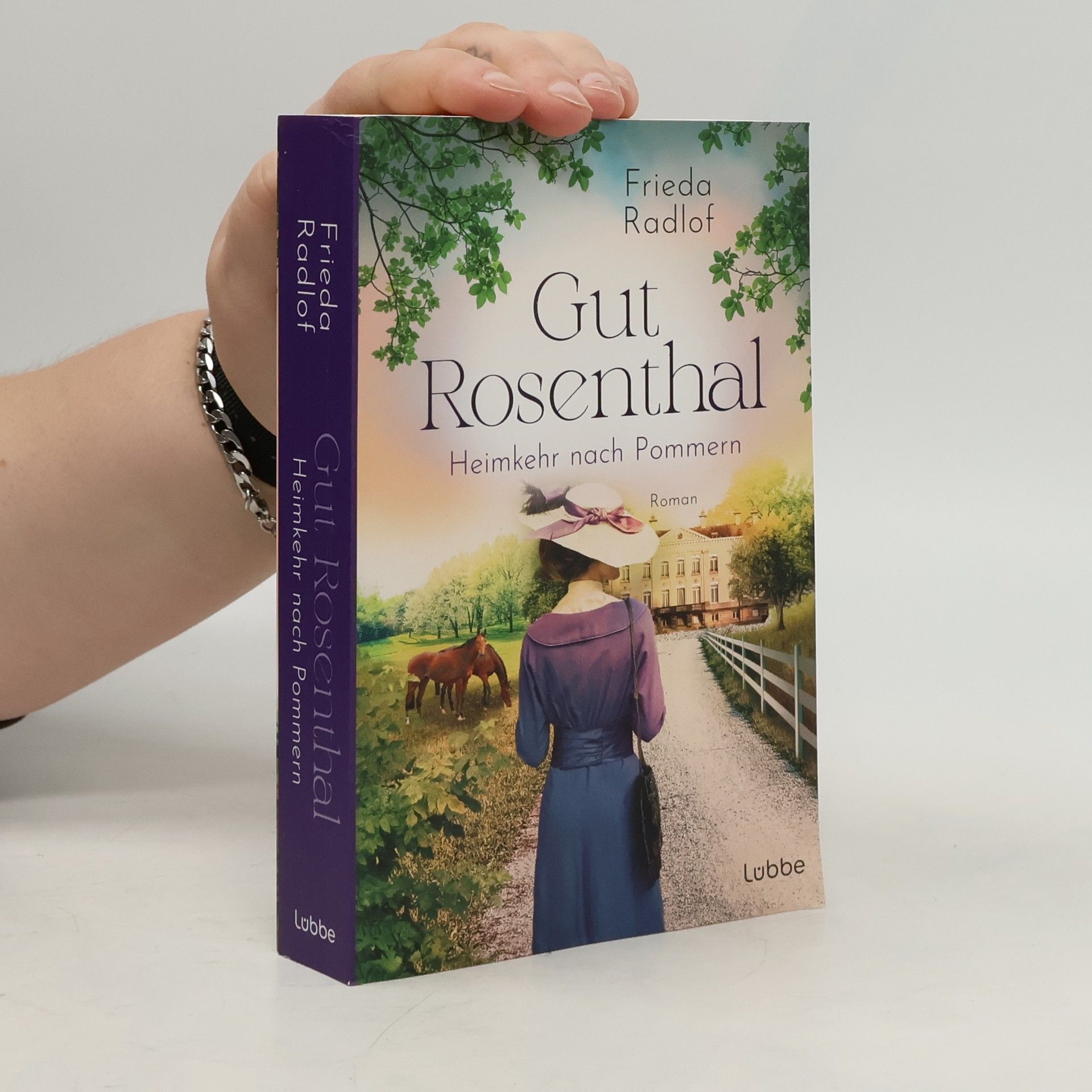 Frieda Radlof Gut Rosenthal - Heimkehr nach Pommern