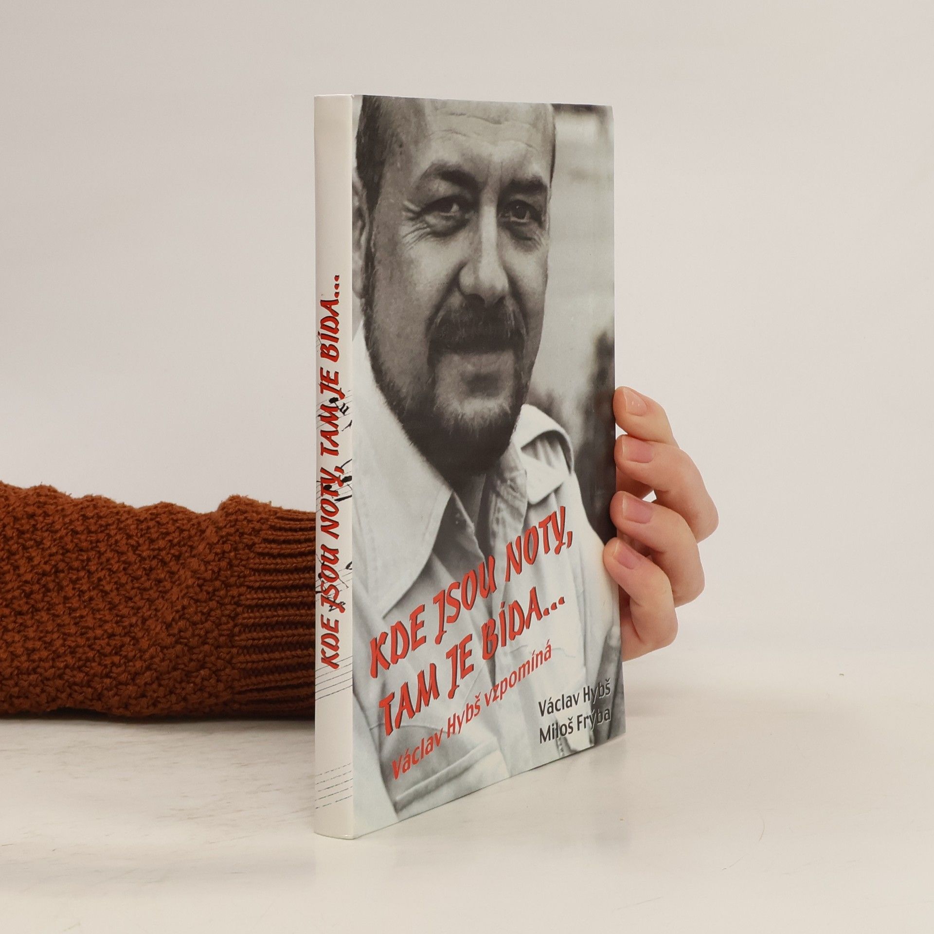 Václav Hybš Kde jsou noty, tam je bída...