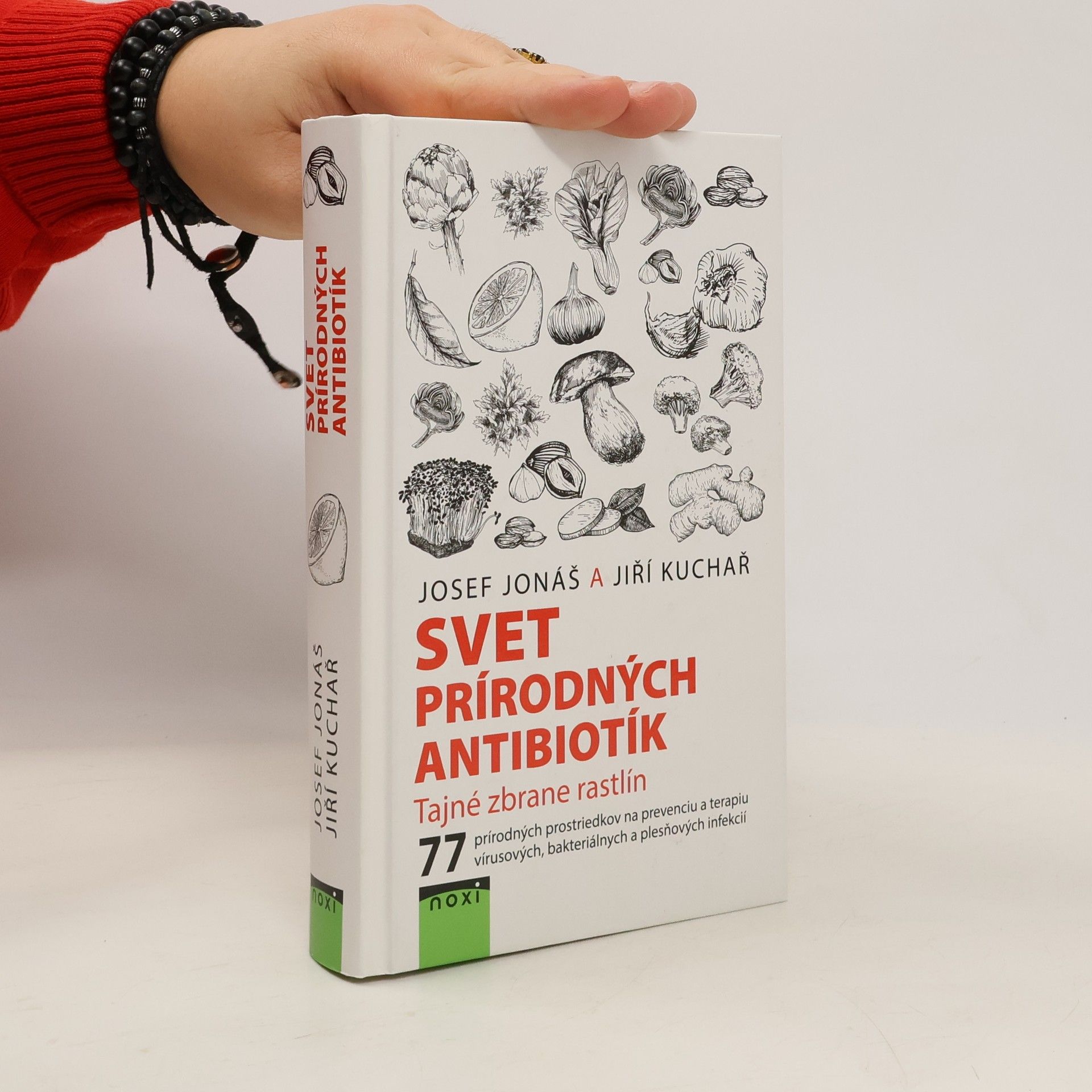 Josef Jonáš Svet prírodných antibiotík - Tajné zbrane rastlín