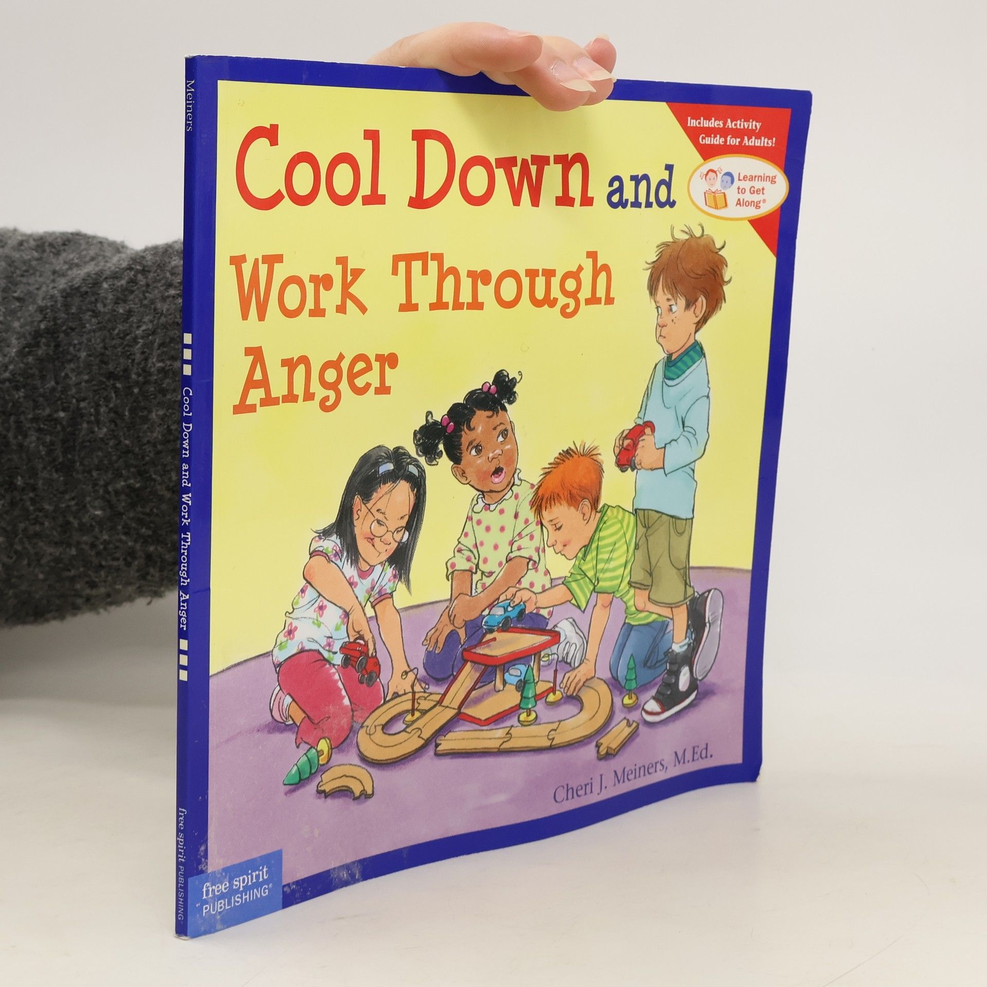 Cheri J. Meiners Cool Down and Work Through Anger