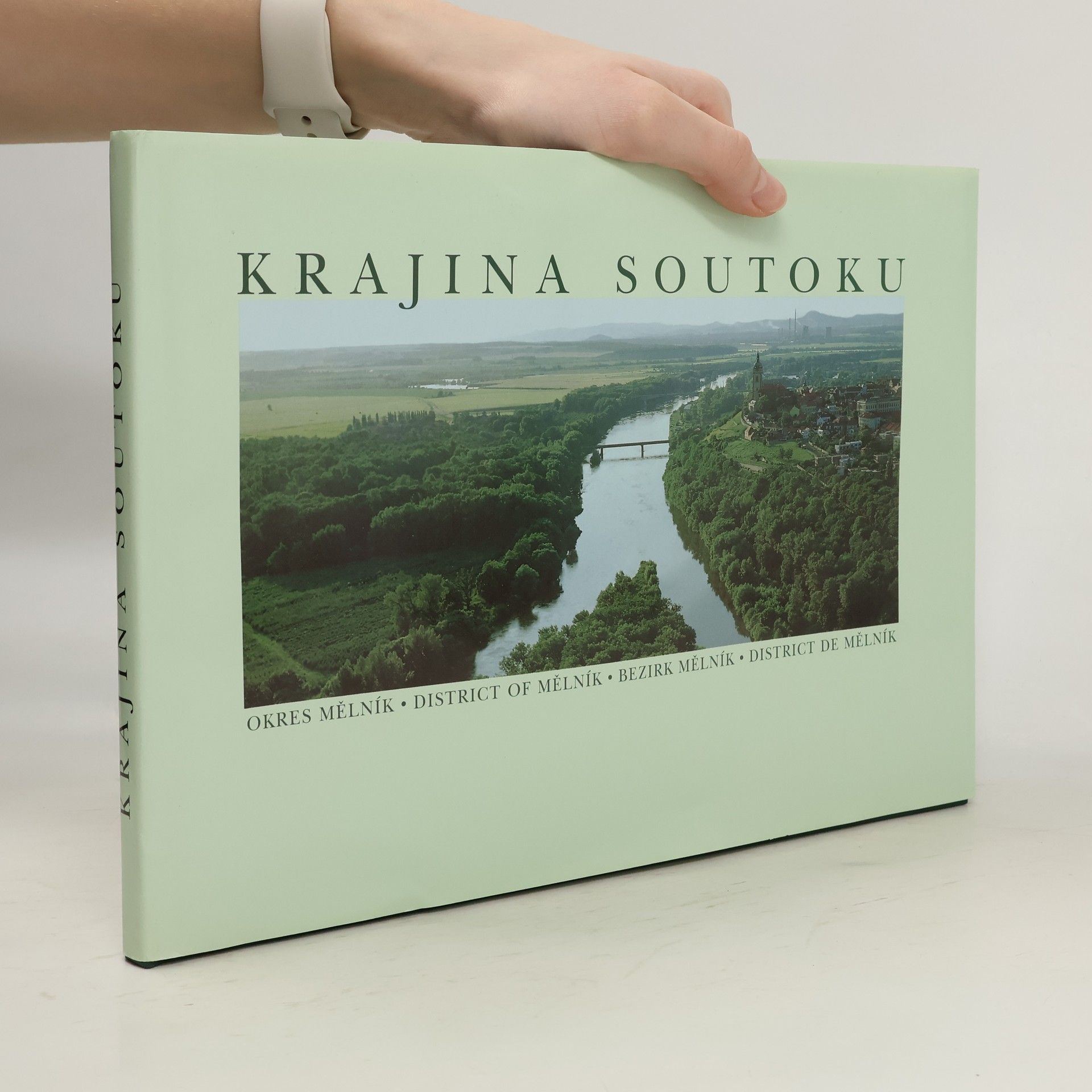 Karel Sklenář Okres Mělník. Krajina soutoku