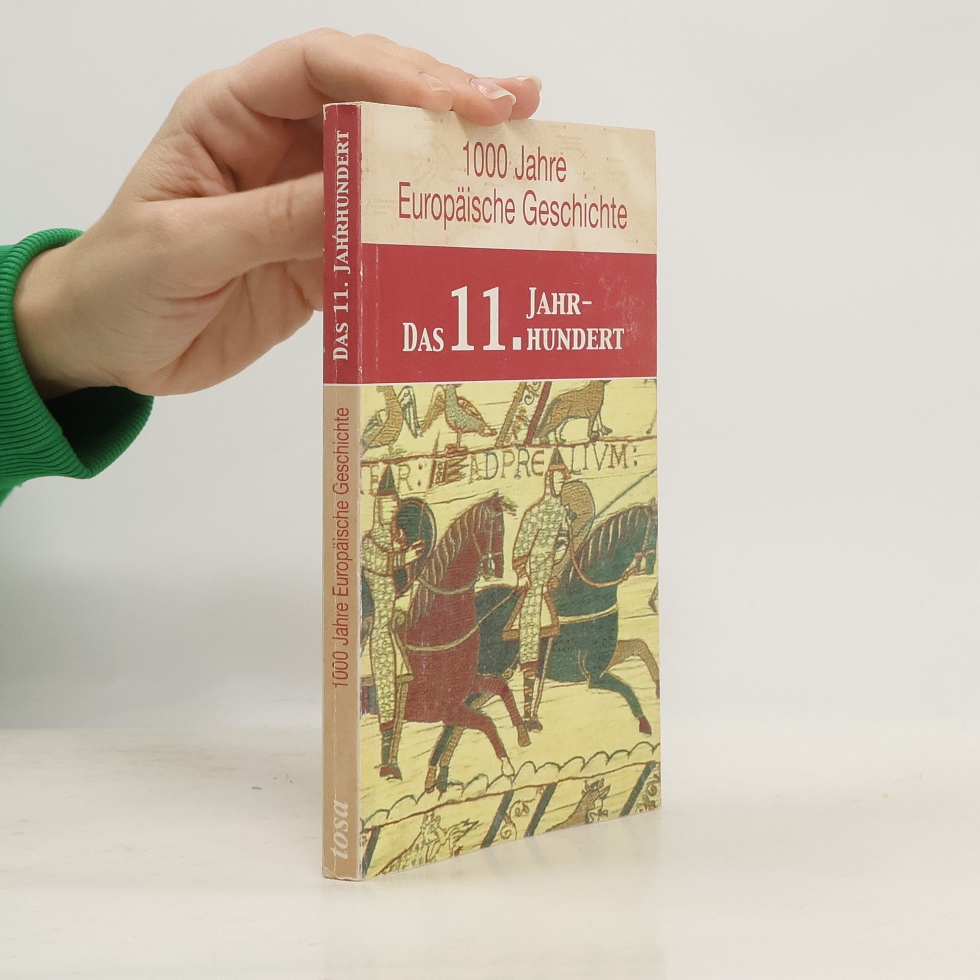 1000 Jahre Europäische Geschichte: Das 11. Jahrhundert