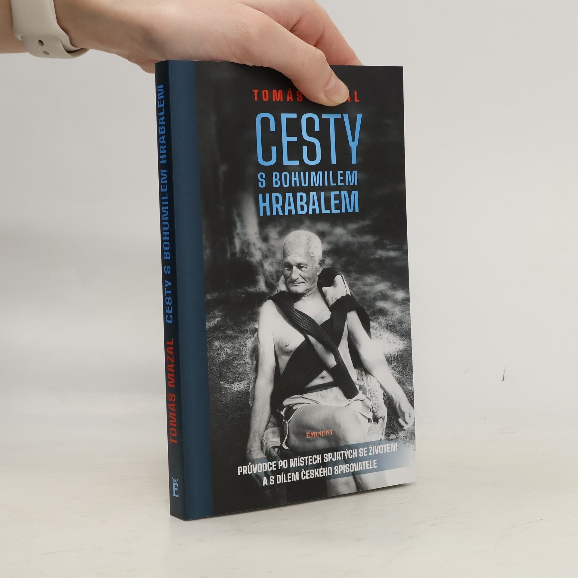 Tomáš Mazal Cesty s Bohumilem Hrabalem