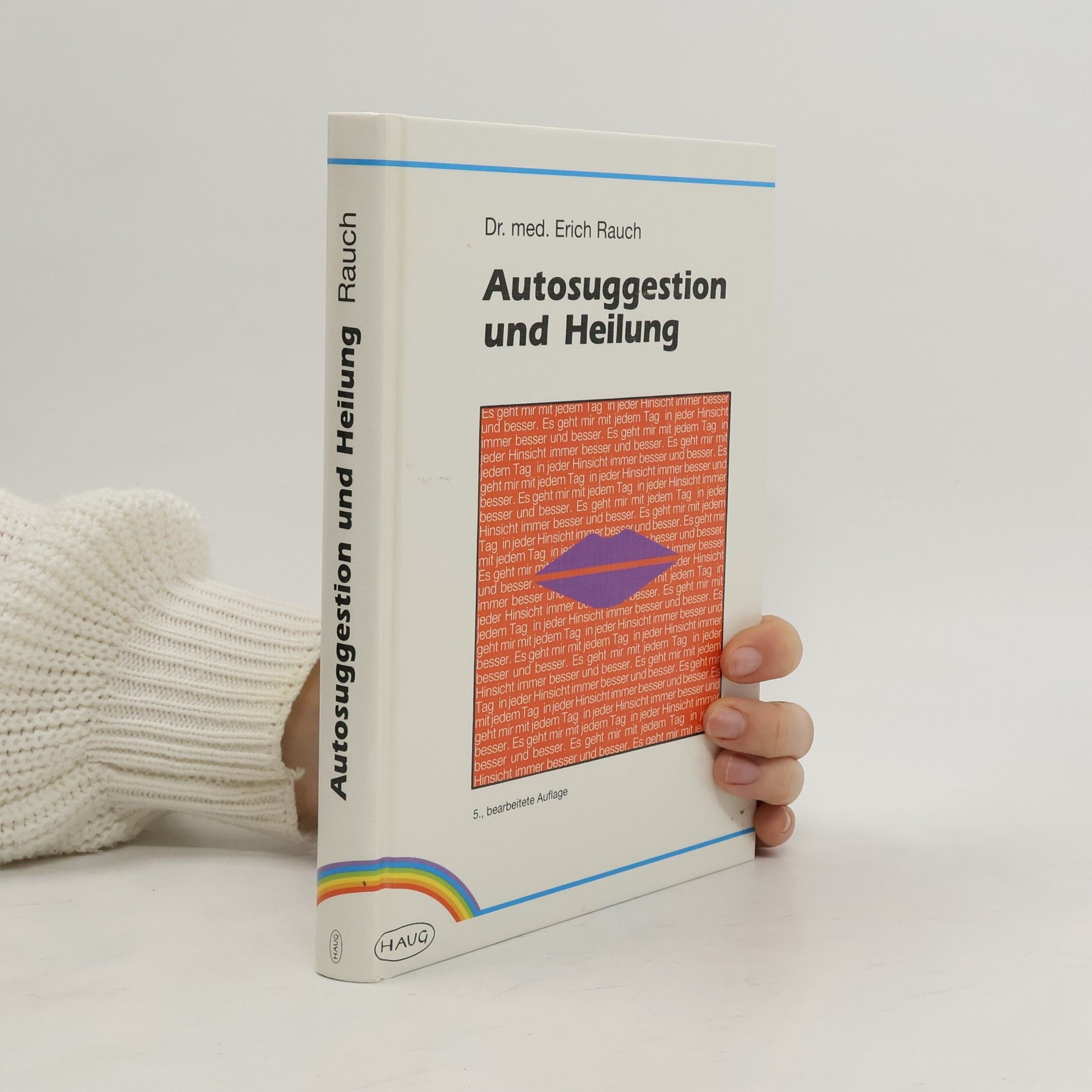 Erich Rauch Autosuggestion und Heilung