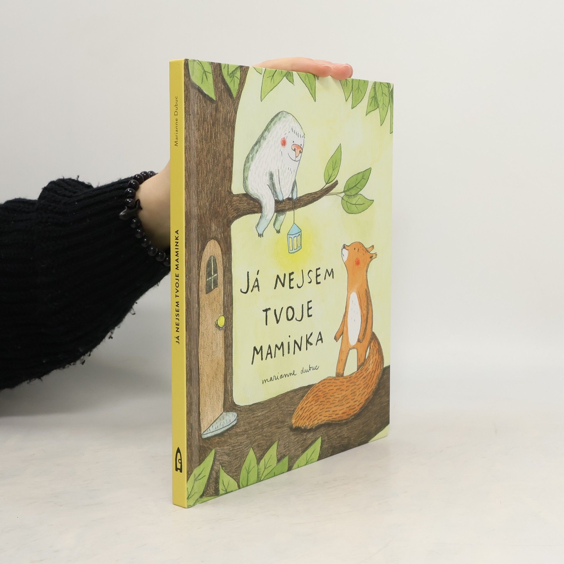 Marianne Dubuc Já nejsem tvoje maminka