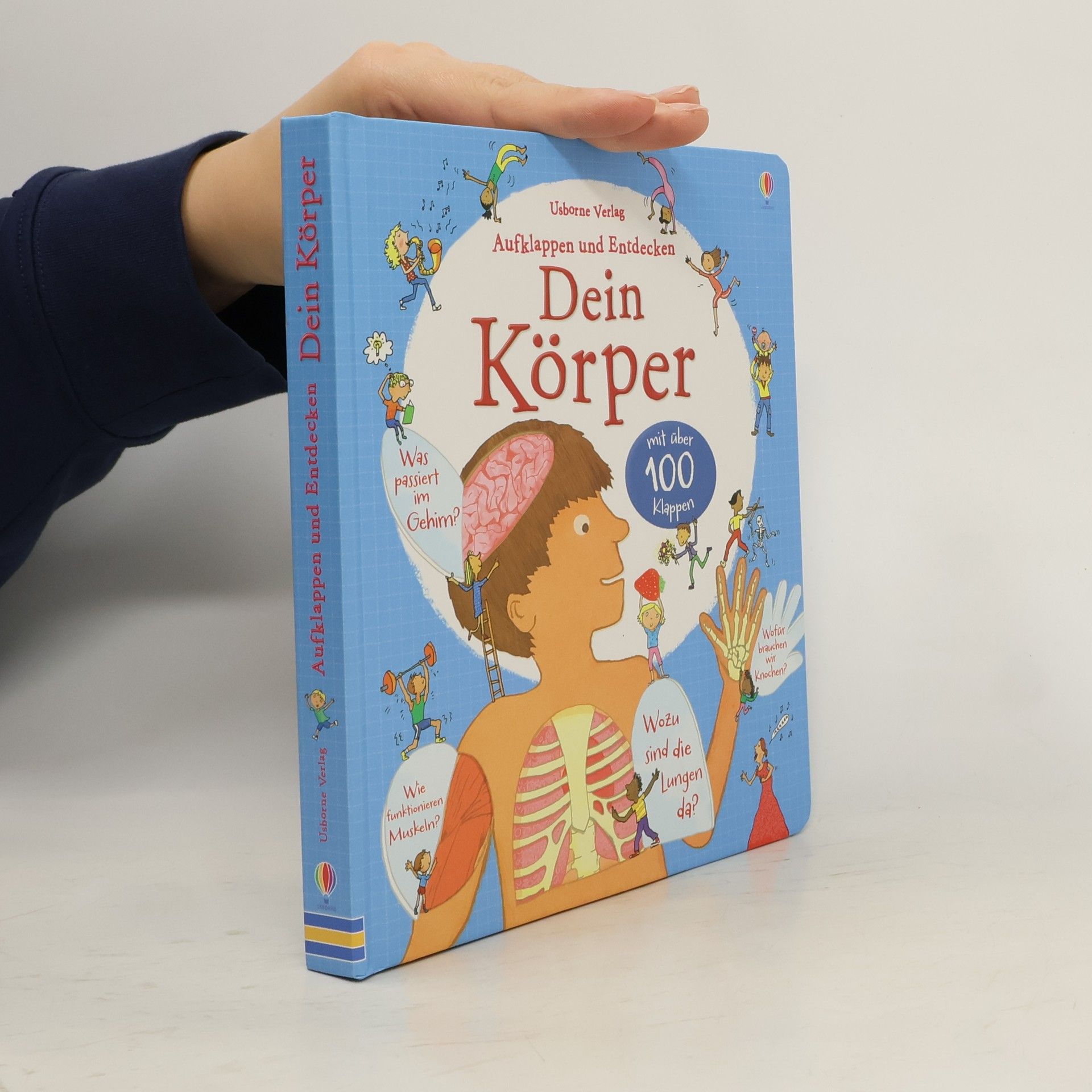 Louie Stowell Aufklappen und Entdecken: Dein Körper