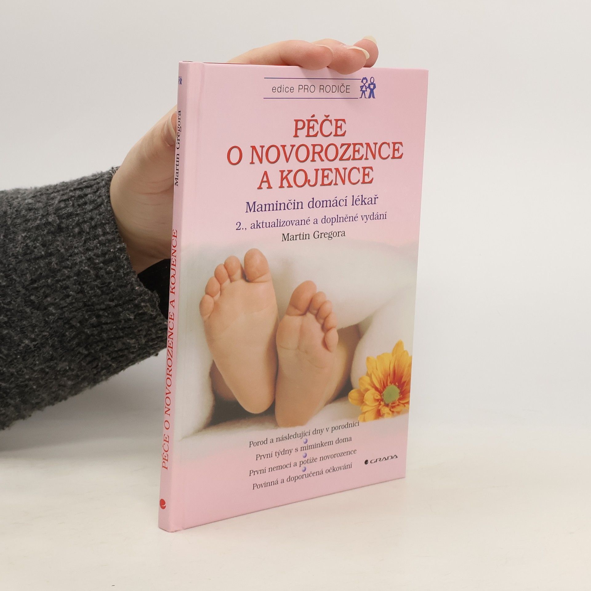 Martin Gregor-Dellin Péče o novorozence a kojence: Maminčin domácí lékař