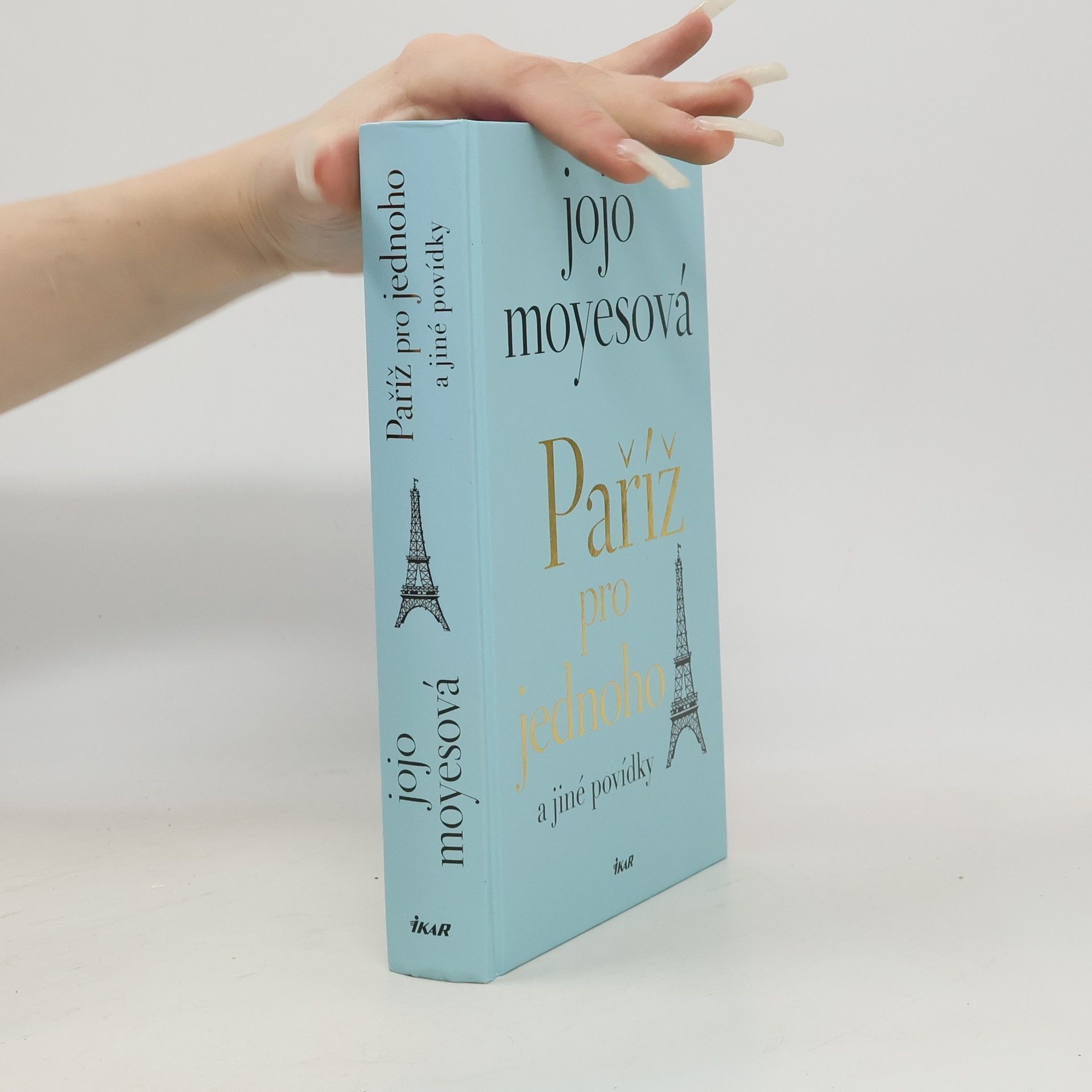 Jojo Moyes Paříž pro jednoho a jiné povídky