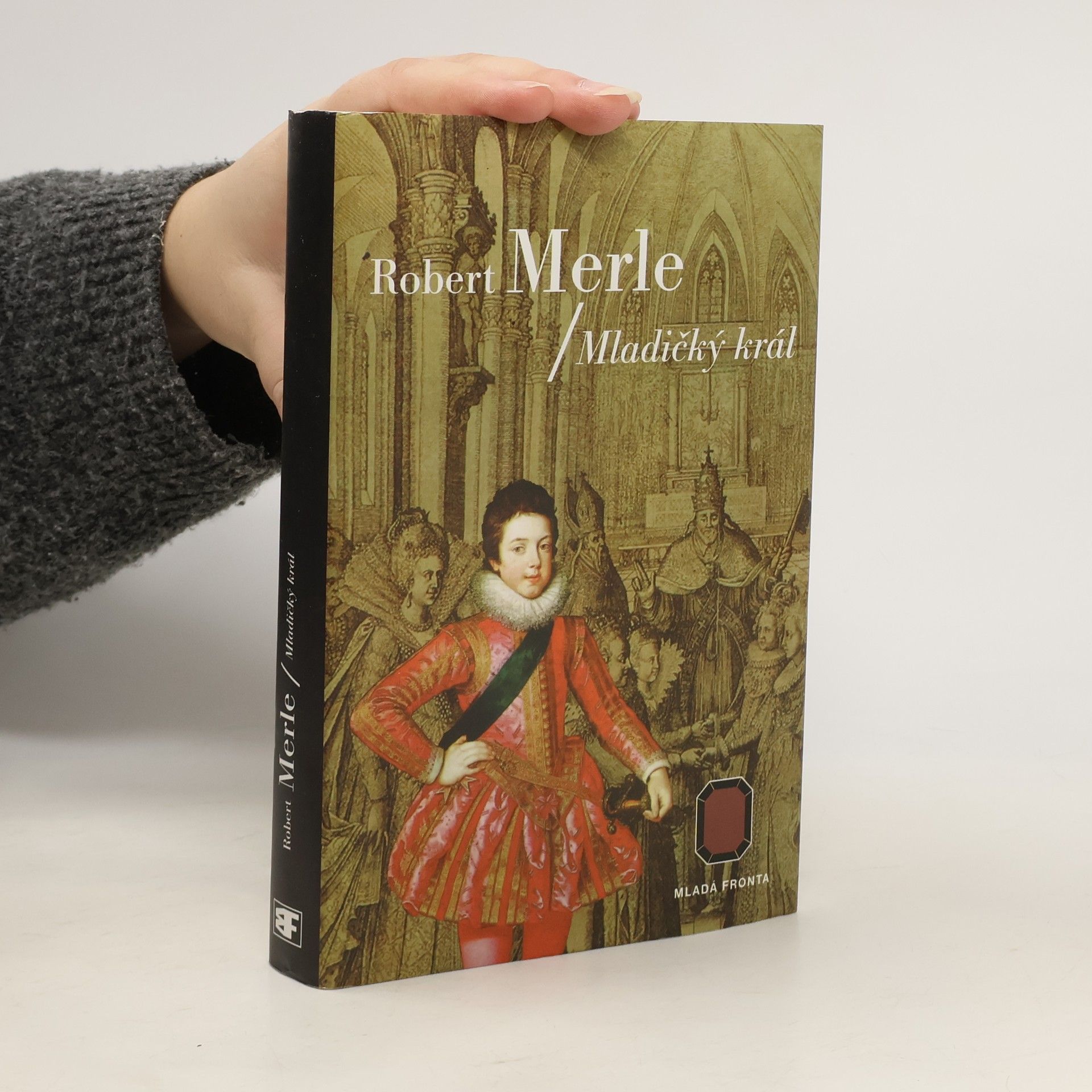 Robert Merle Dědictví otců: Mladičký král