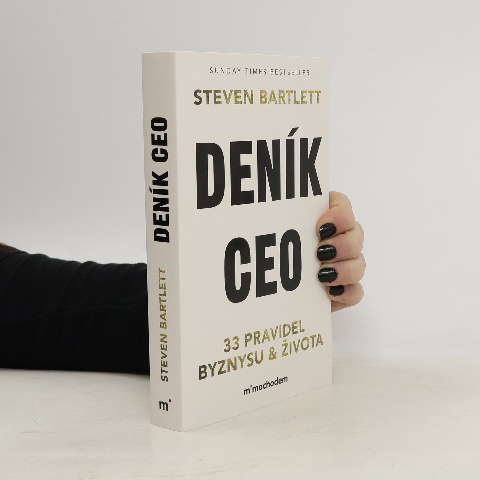 Steven Bartlett Deník CEO 33 pravidel byznysu a života