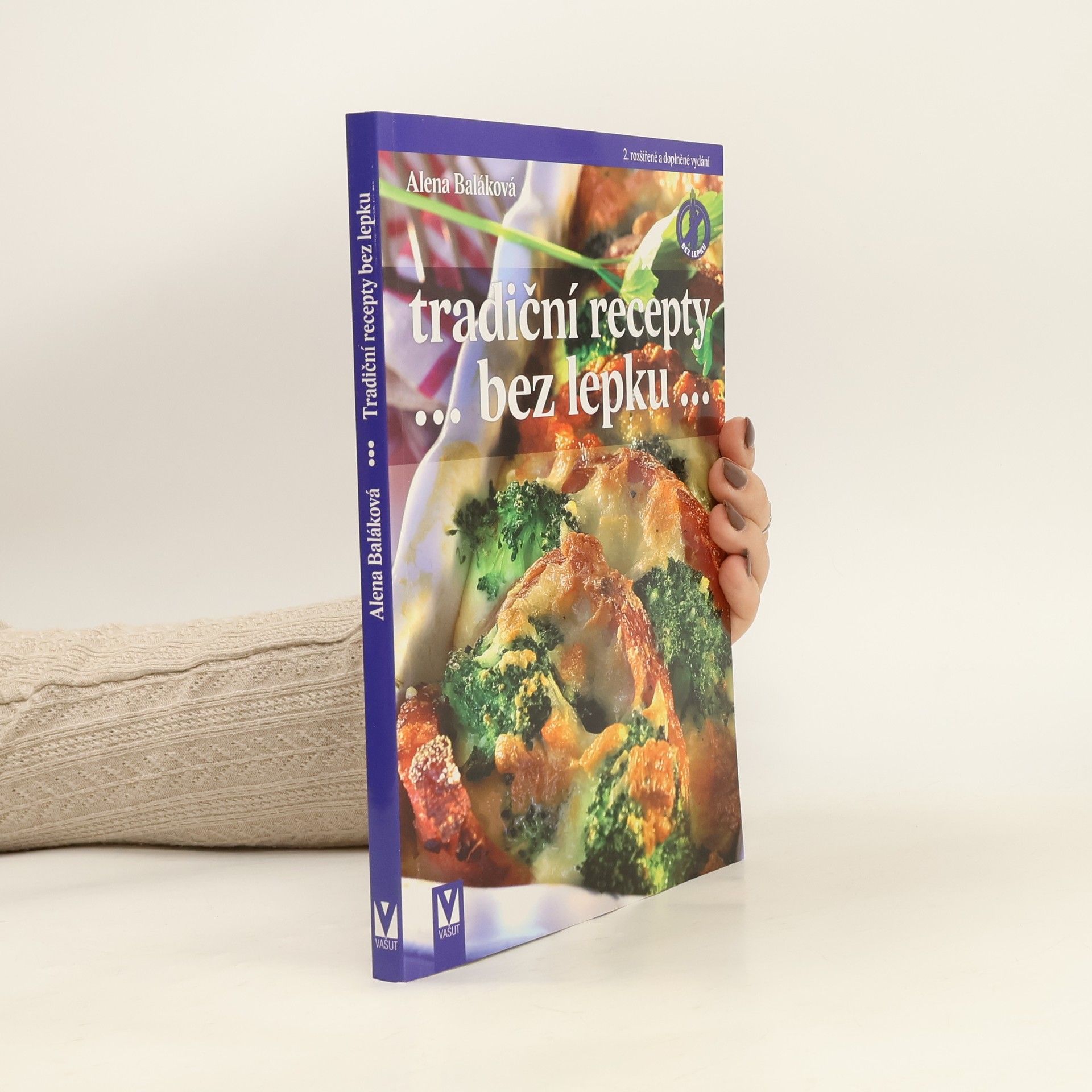 Alena Baláková Tradiční recepty ... bez lepku ...