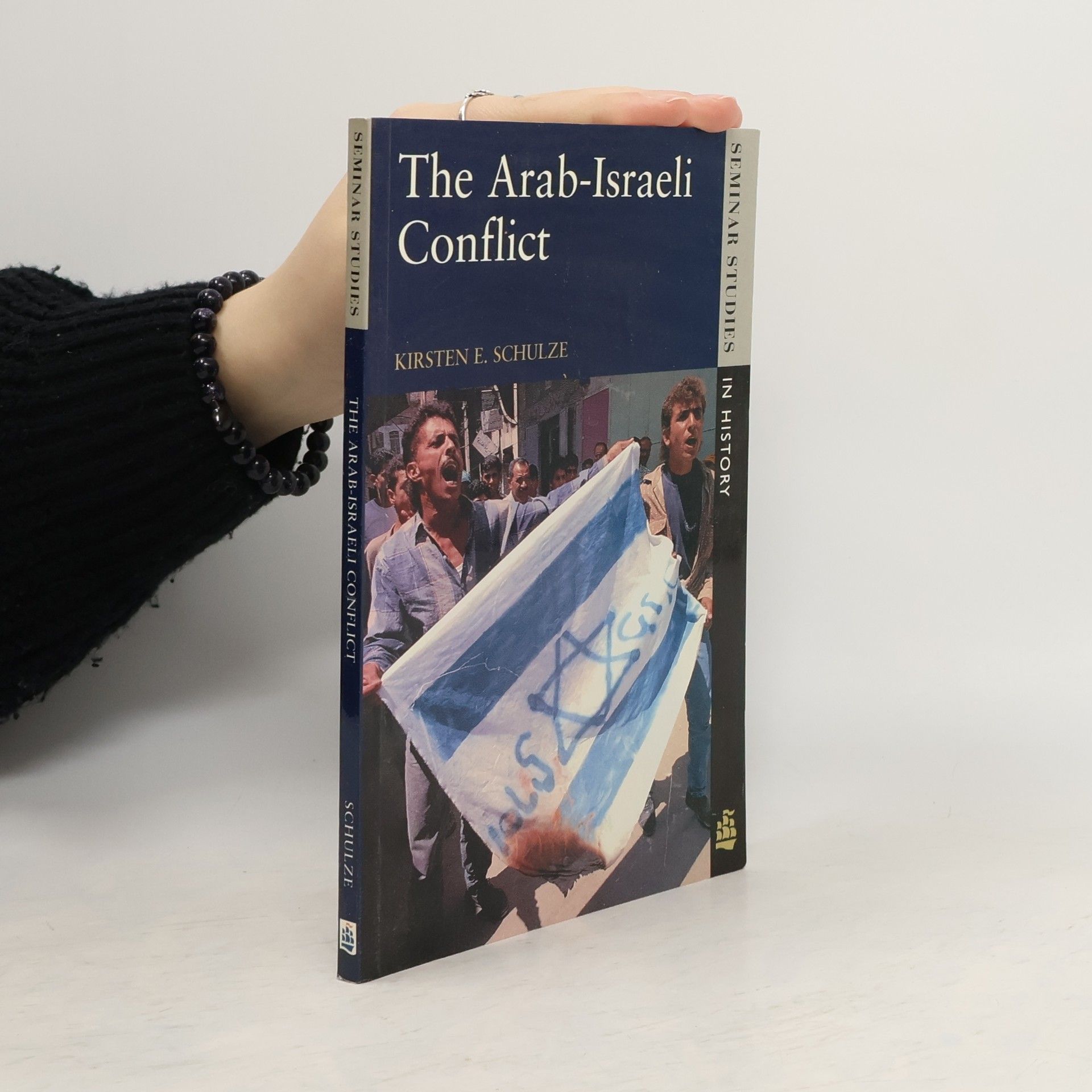Kirsten E. Schulze The Arab-Israeli Conflict