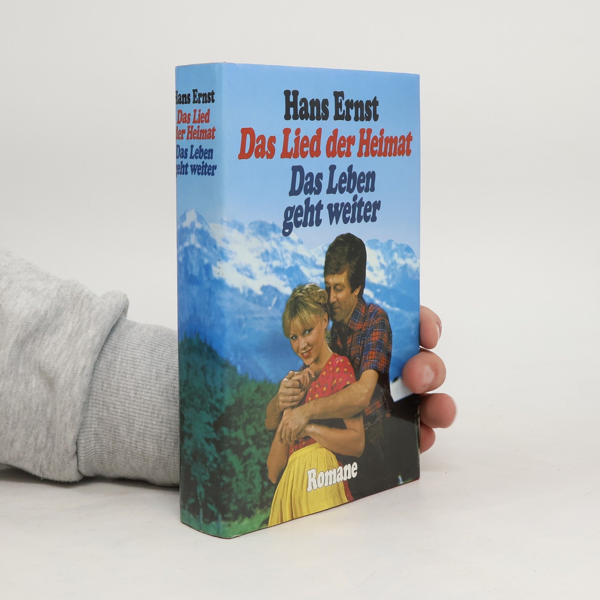 Hans Ernst Das Lied der Heimat / Das Leben geht weiter