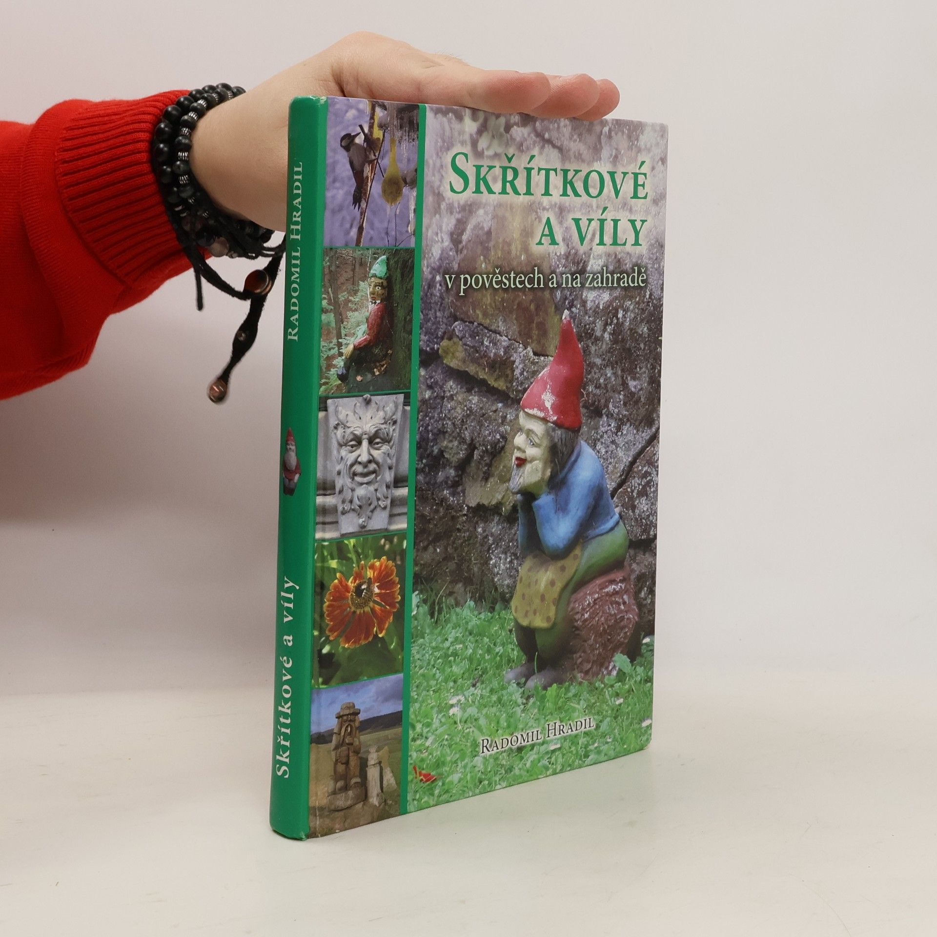 Radomil Hradil Skřítkové a víly v pověstech a na zahradě