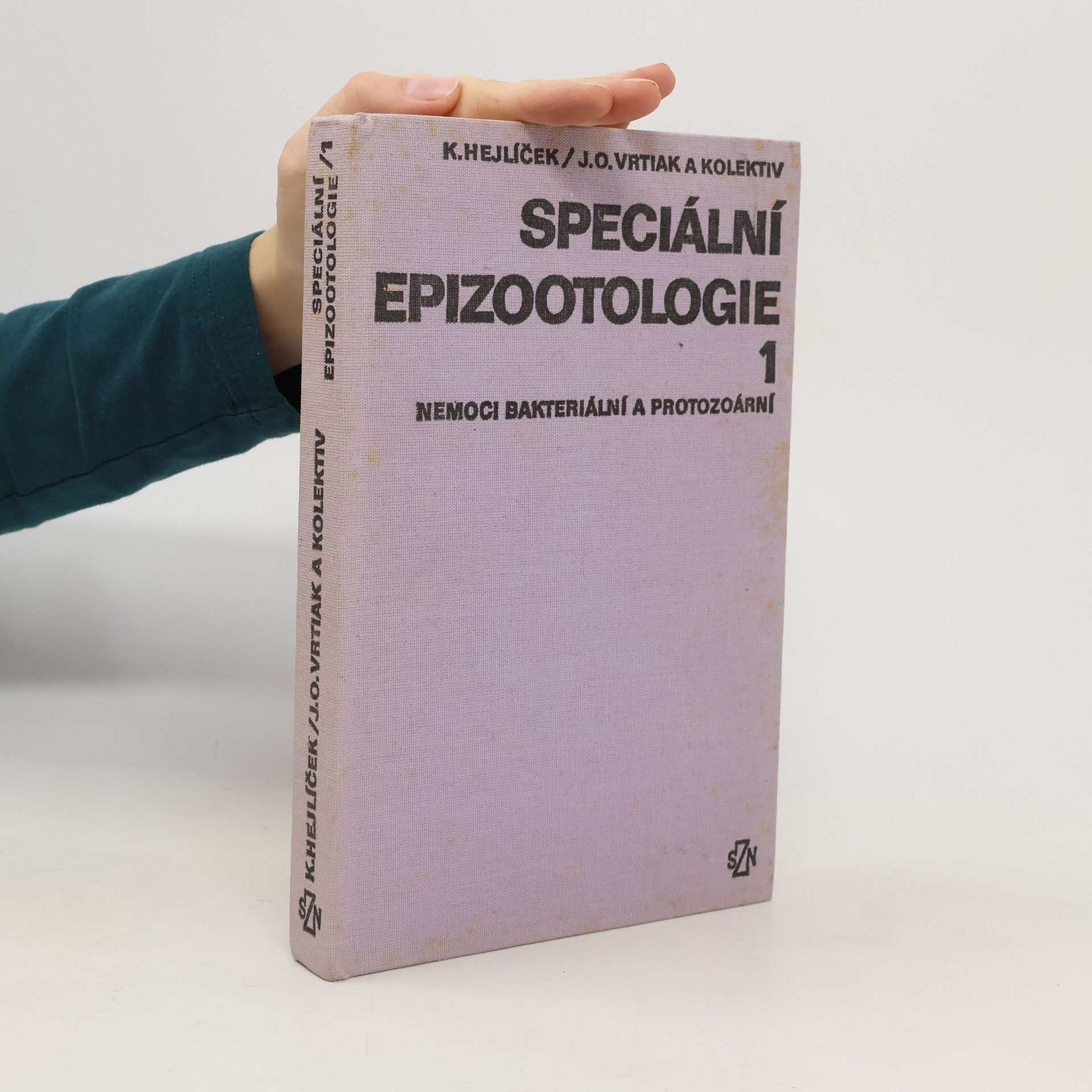 Karel Hejlíček Speciální epizootologie. 1, Nemoci bakteriální a protozoární
