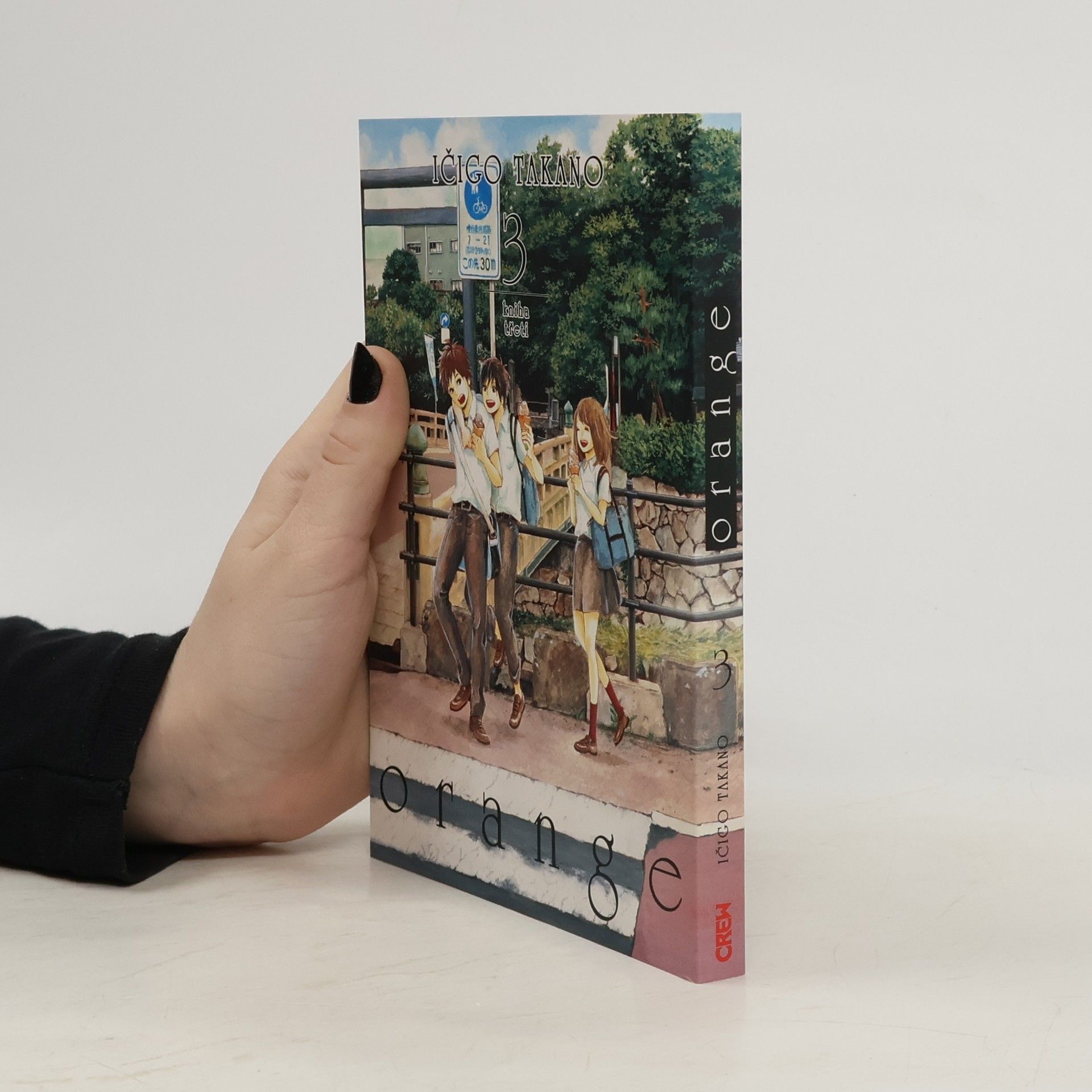 Ičigo Takano Orange. Kniha třetí