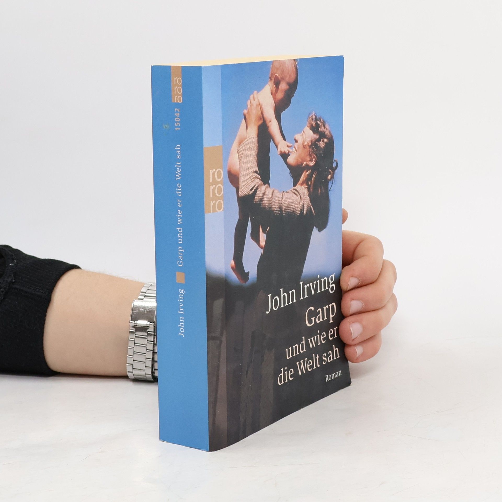 John Irving Garp und wie er die Welt sah : Roman