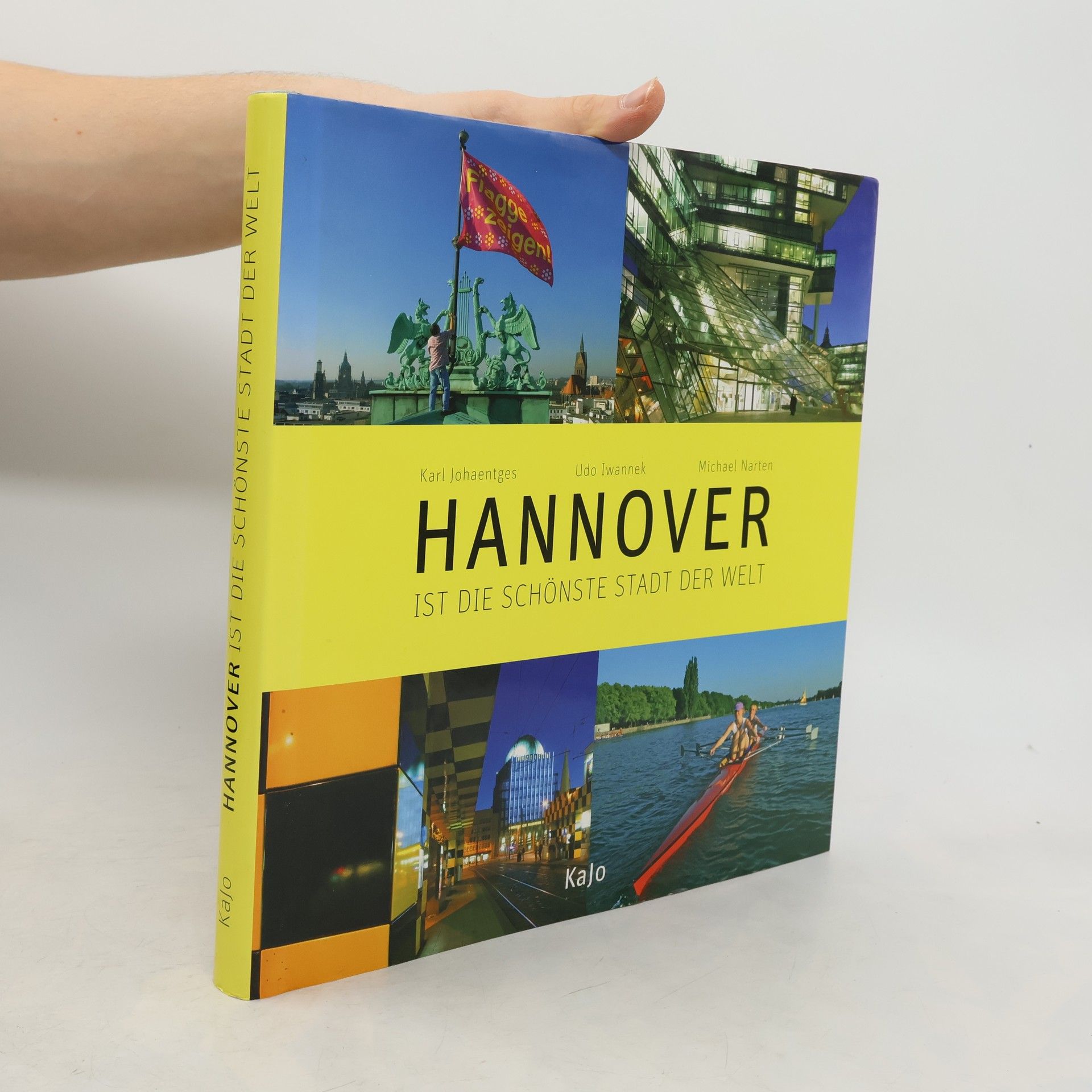 Karl Johaentges Hannover ist die schönste Stadt der Welt