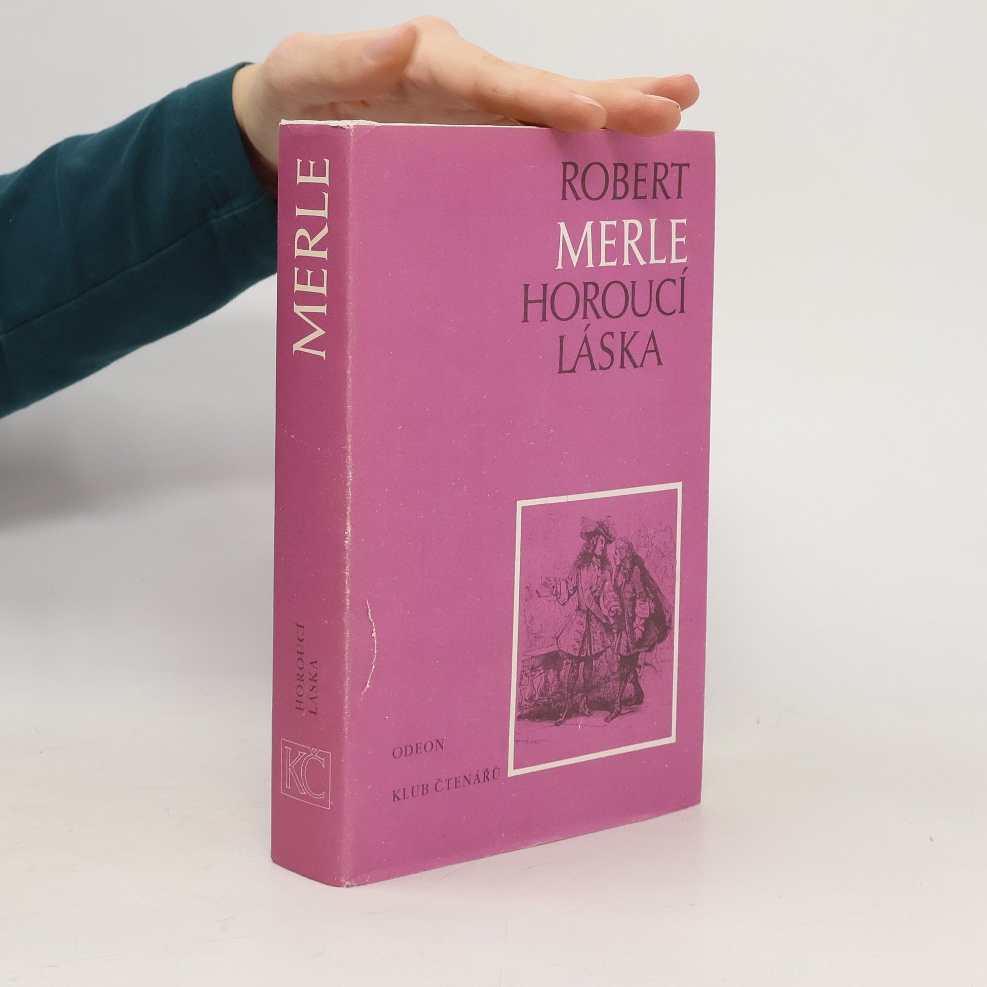 Robert Merle Horoucí láska