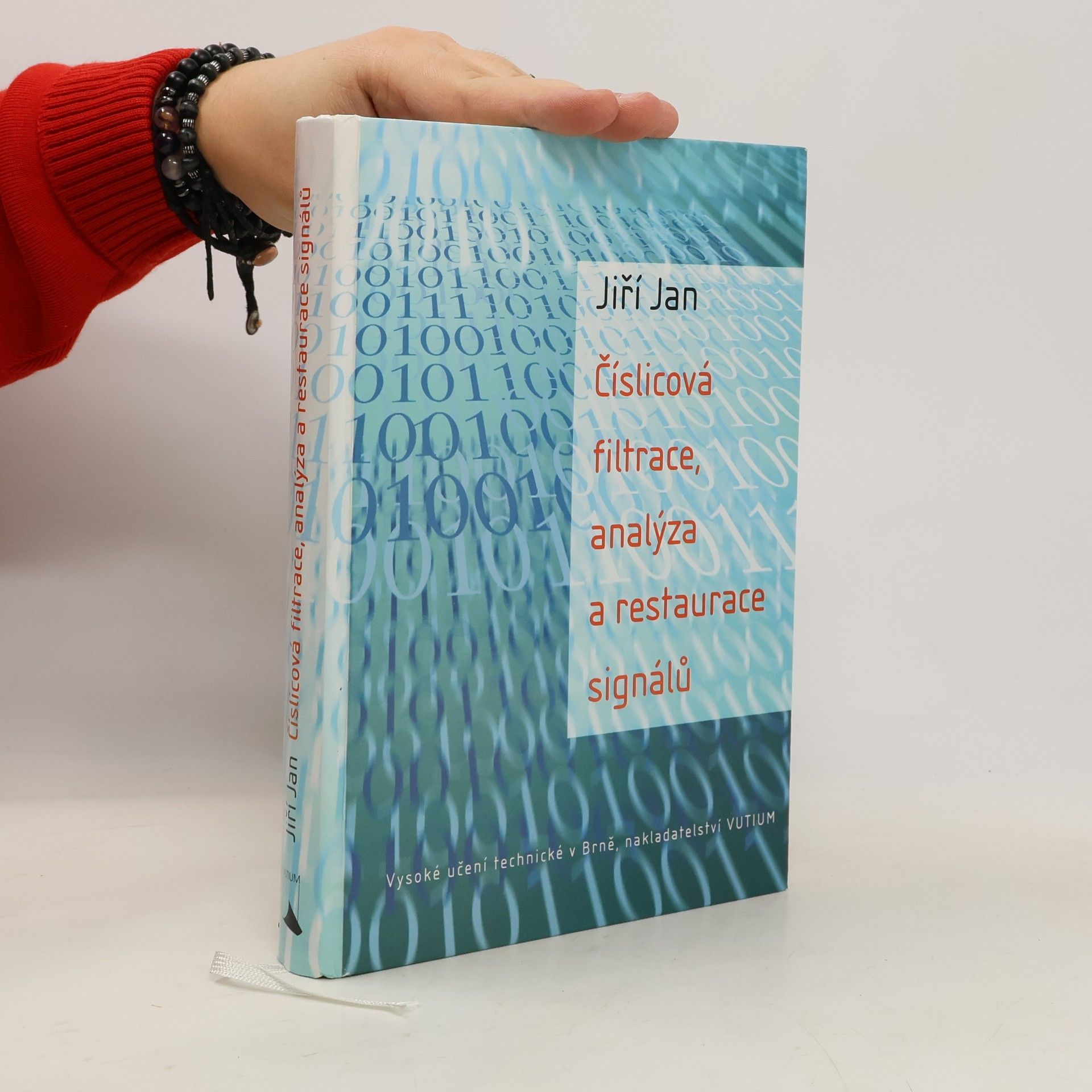 Jiří Jan Číslicová filtrace, analýza a restaurace signálů