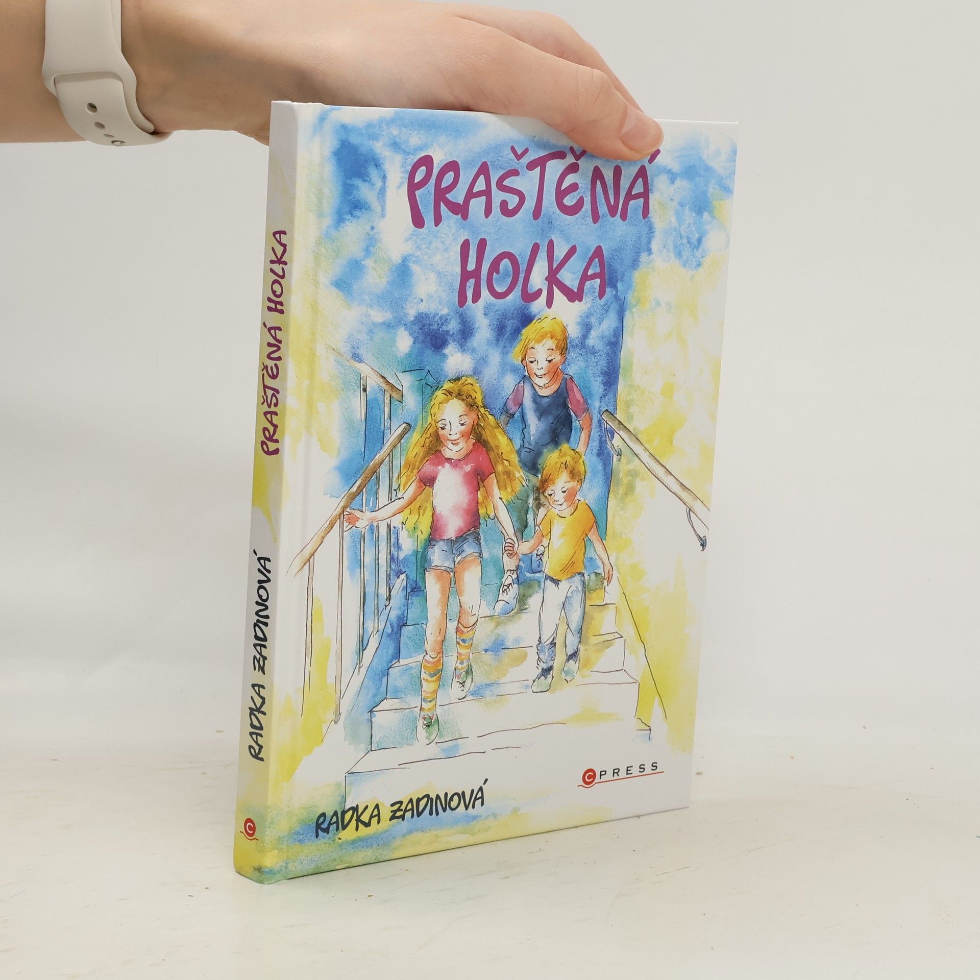 Radka Zadinová Praštěná holka