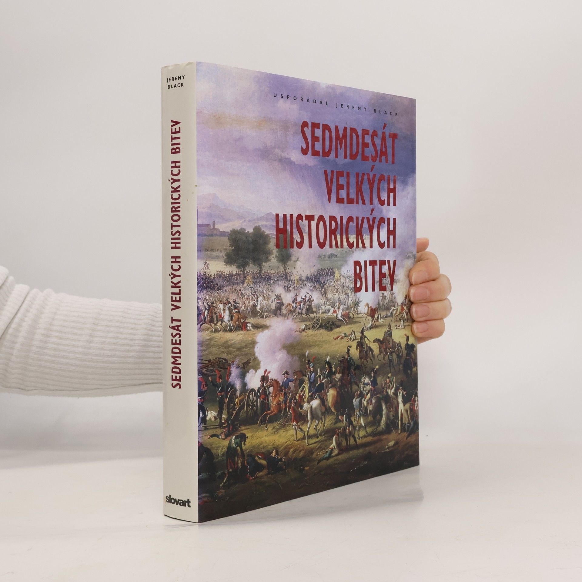 Jeremy Black Sedmdesát velkých historických bitev