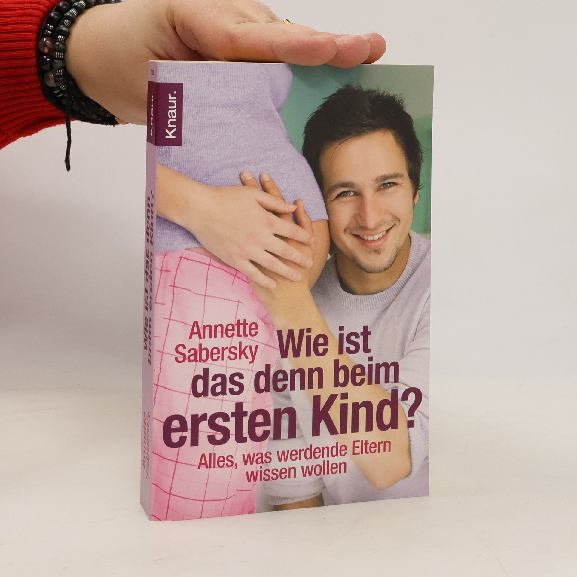 Annette Sabersky Wie ist das denn beim ersten Kind?