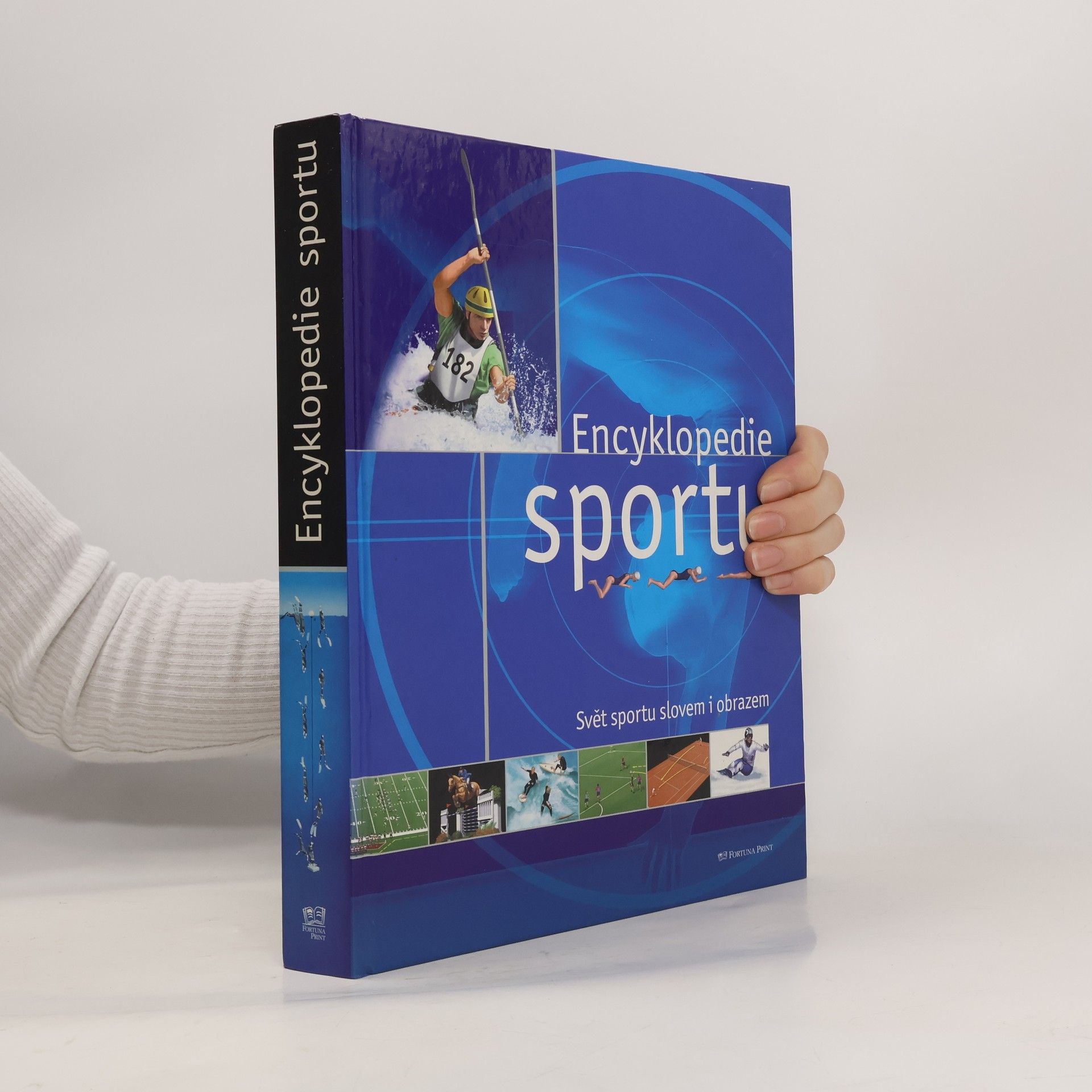 Denis Fourny Encyklopedie sportu. Svět sportu slovem i obrazem