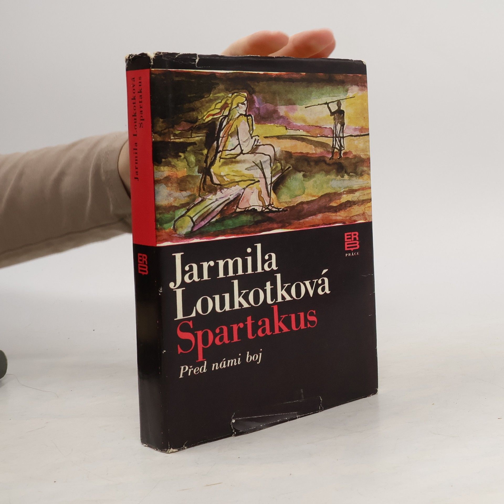 Jarmila Loukotková Spartakus - Před námi boj