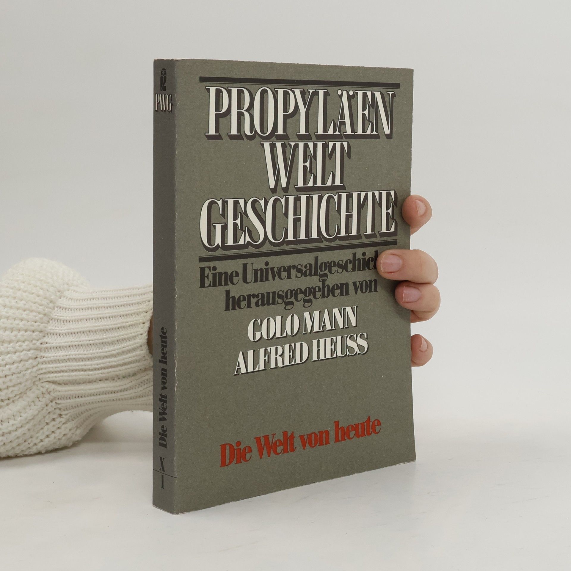 Propyläen Welt Geschichte. Die Welt von heute X/1