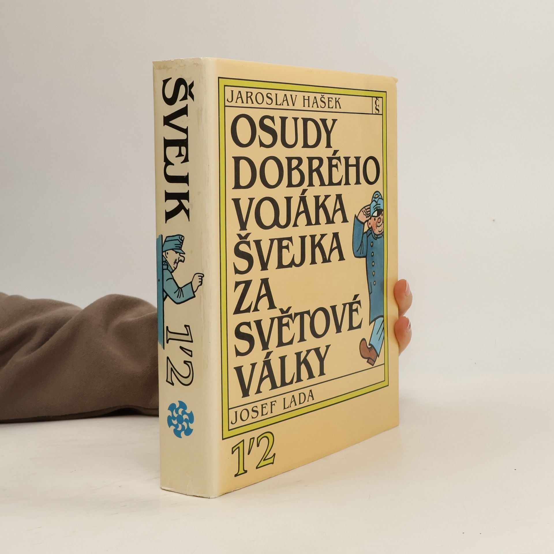 Jaroslav Hašek Osudy dobrého vojáka Švejka za světové války 1-2