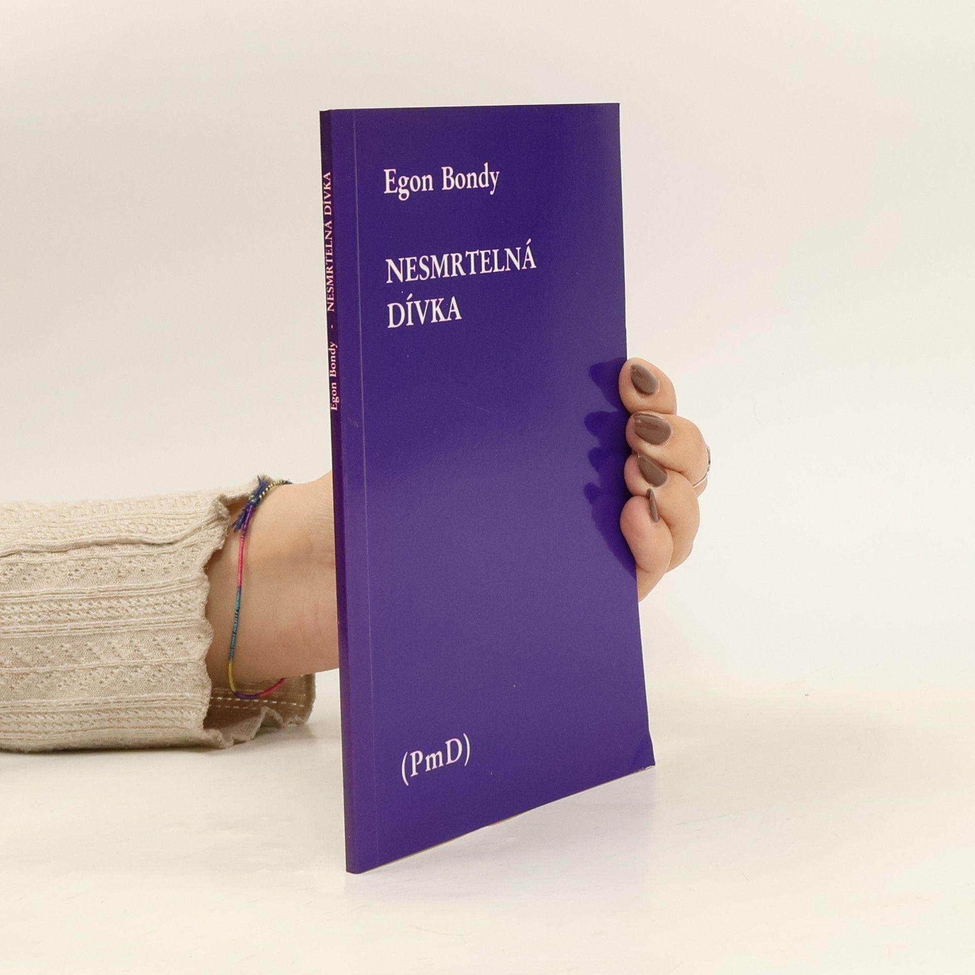 Egon Bondy Nesmrtelná dívka