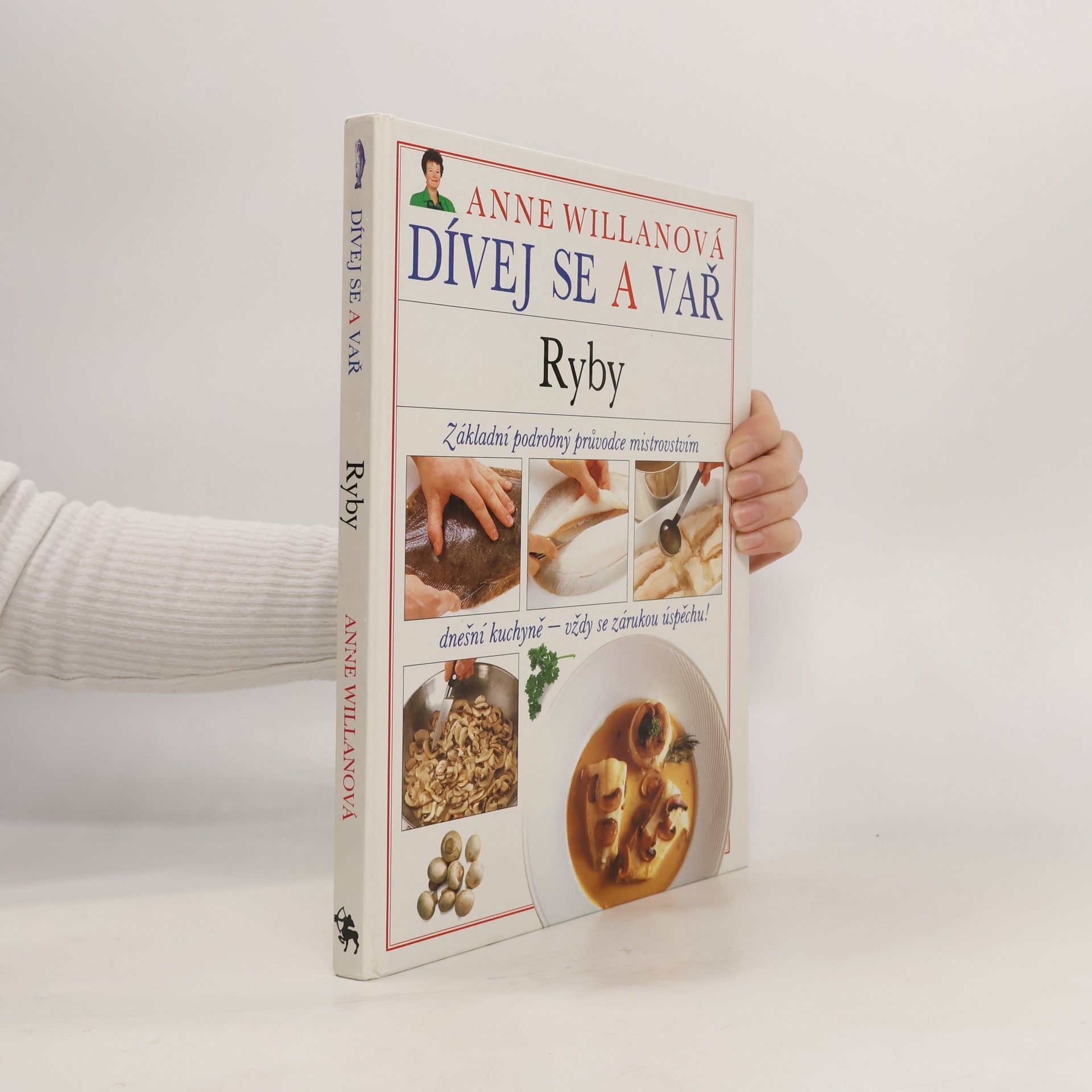 Anne Willan Dívej se a vař. Ryby