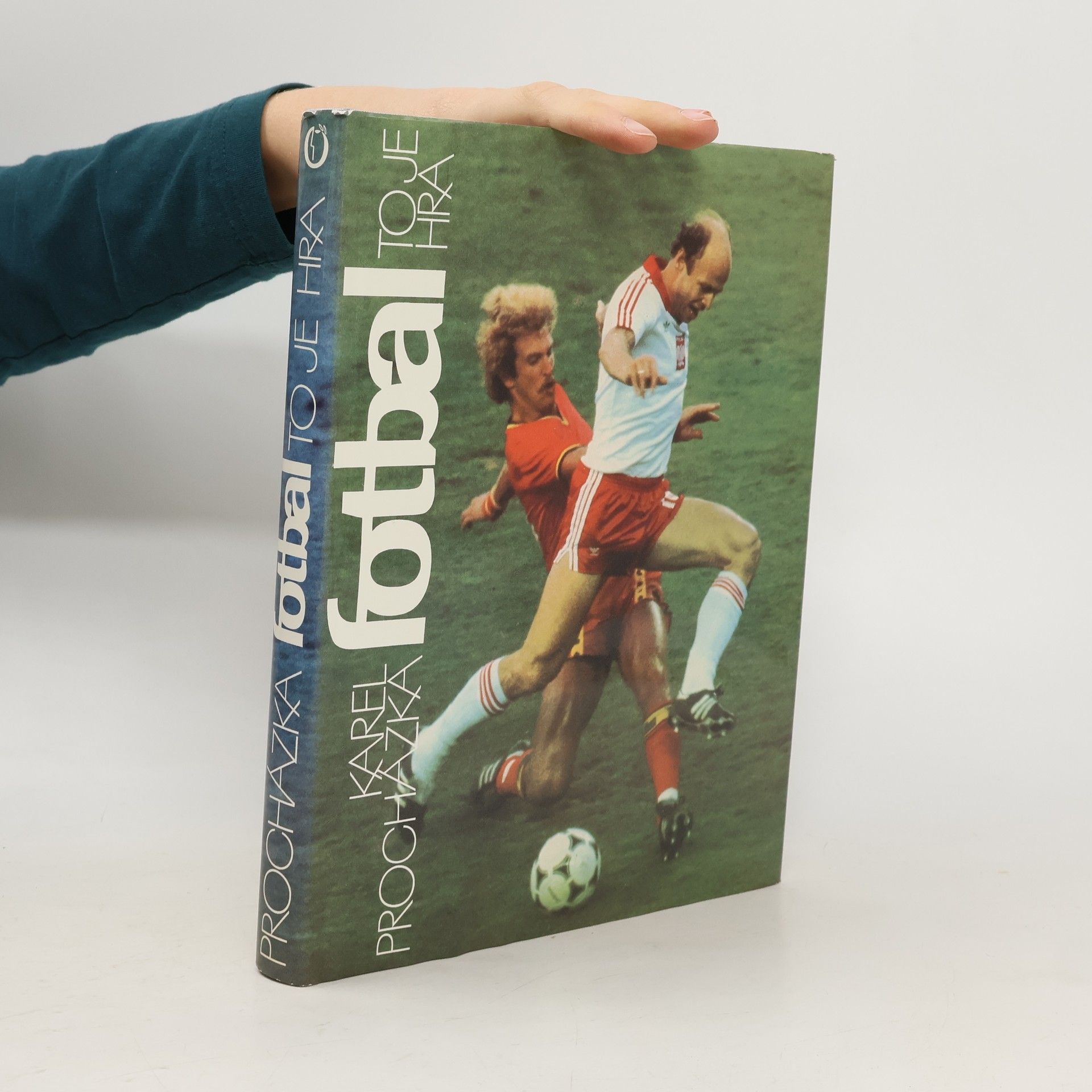 Karel Procházka Fotbal to je hra
