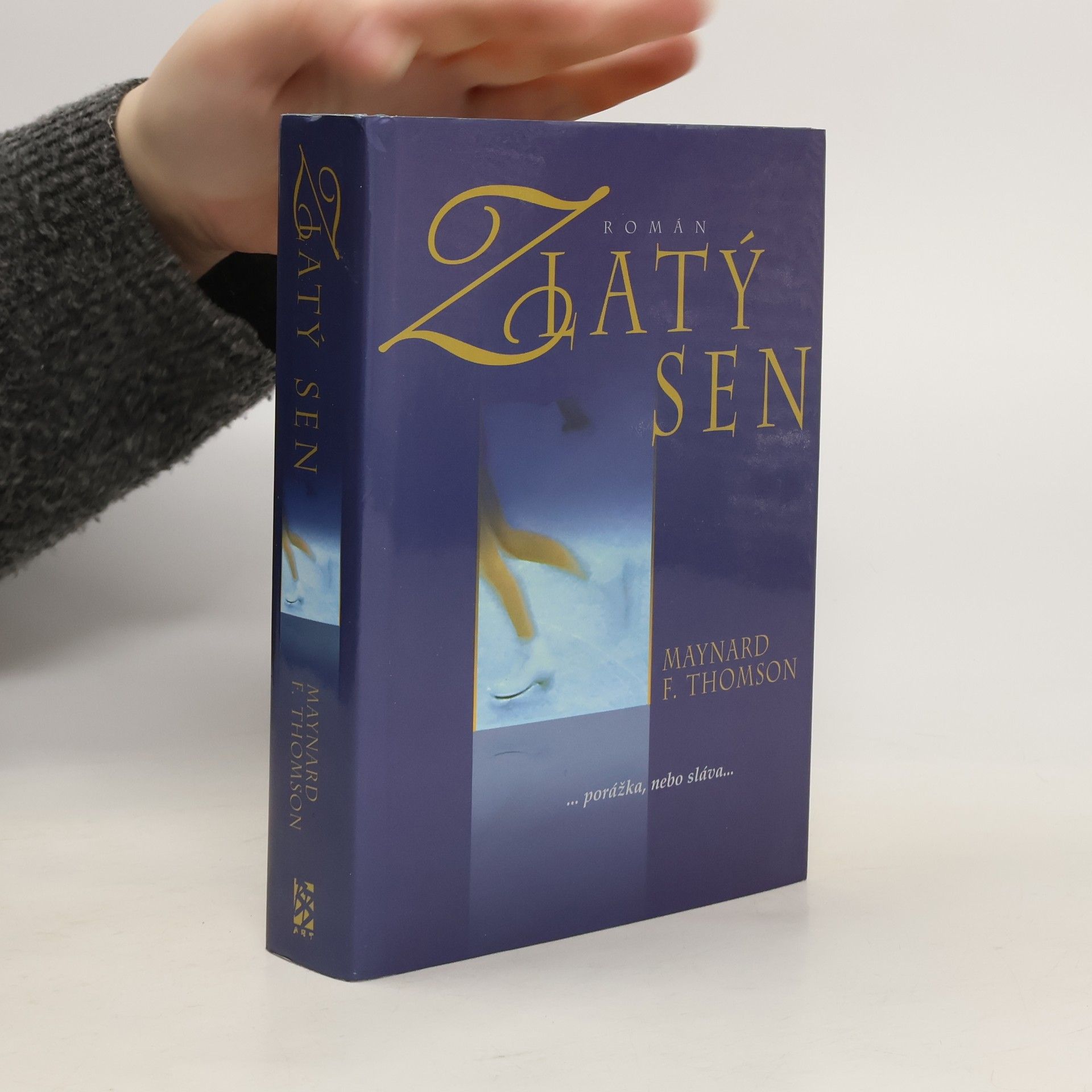 Maynard F. Thomson Zlatý sen