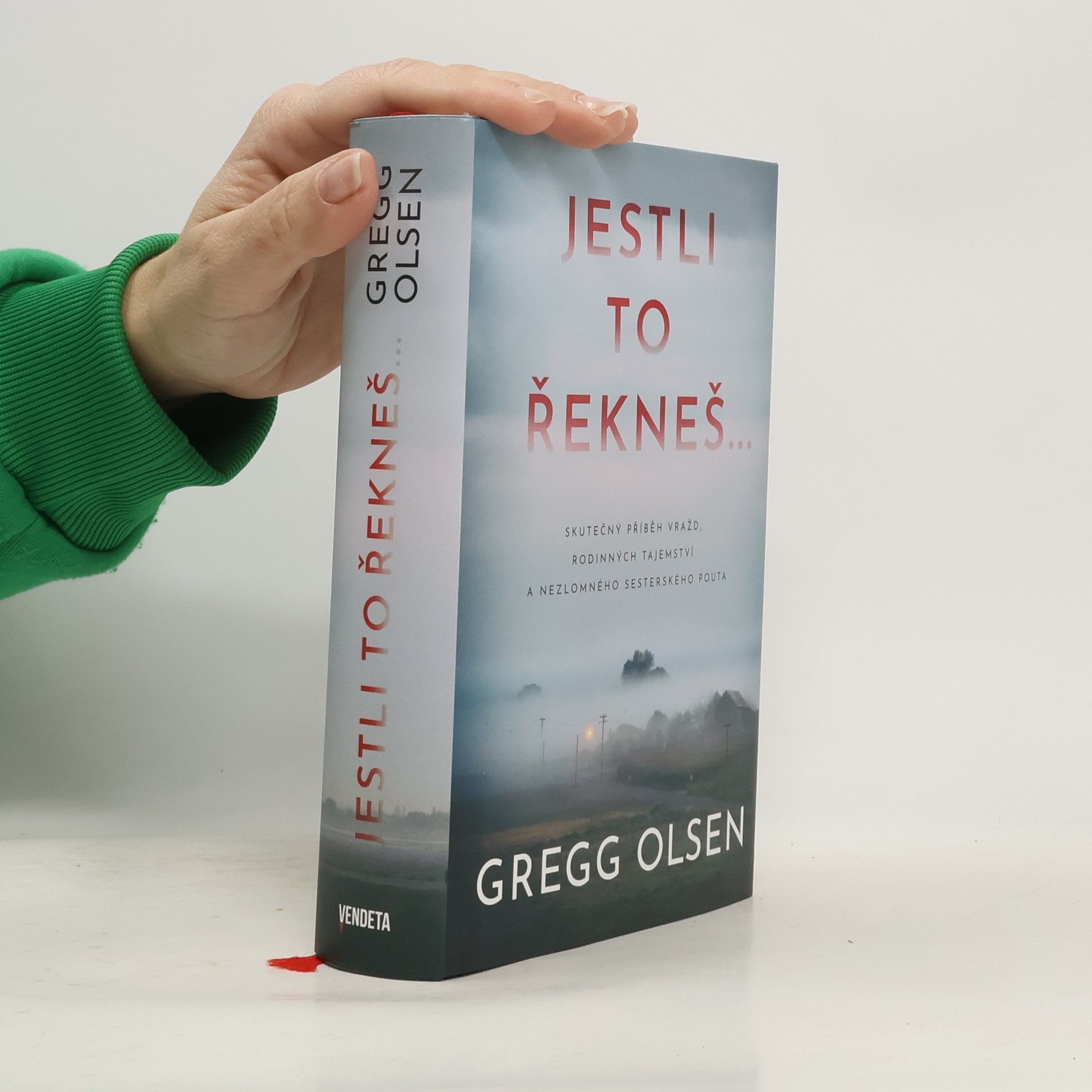 Gregg Olsen Jestli to řekneš...