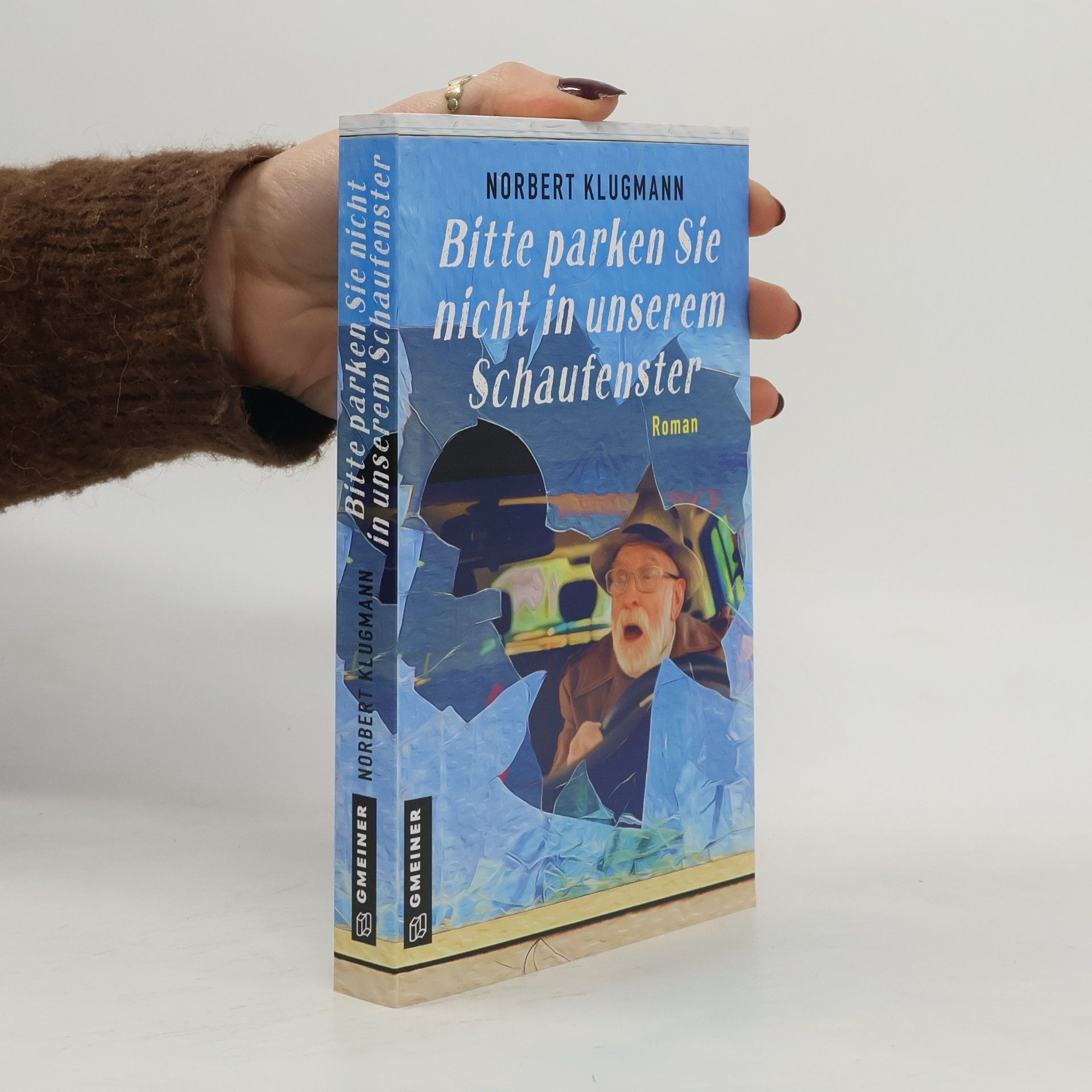 Norbert Klugmann Bitte parken Sie nicht in unserem Schaufenster
