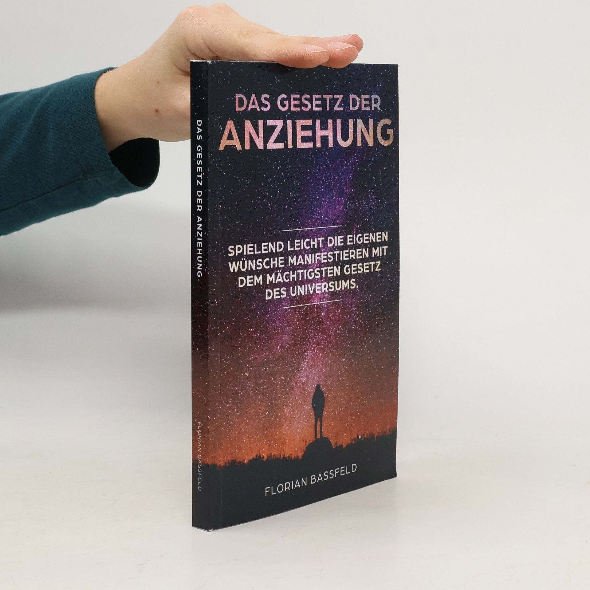 Florian Bassfeld Das Gesetz der Anziehung