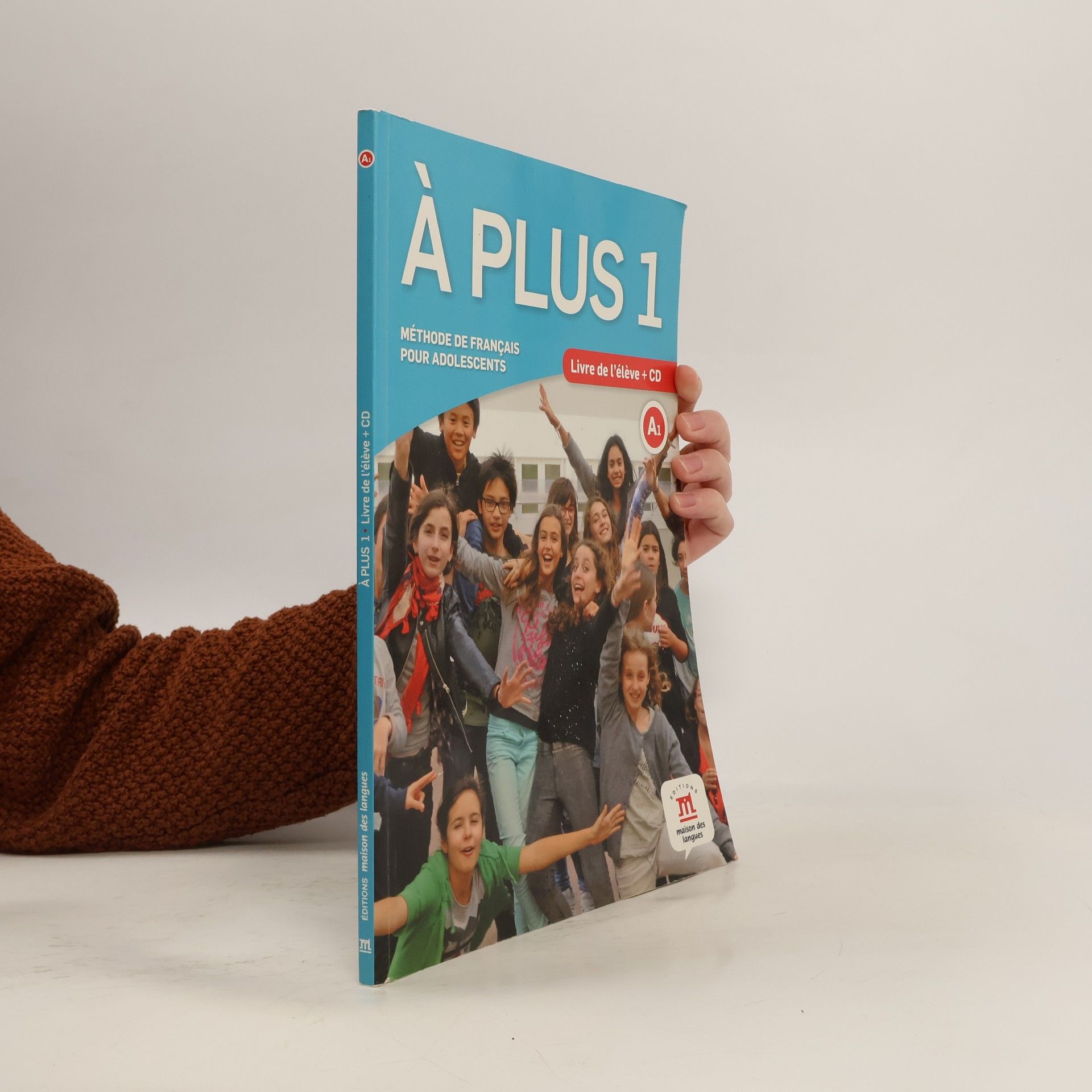 À plus 1. Méthode de français pour adolescents. Livre de l'élève