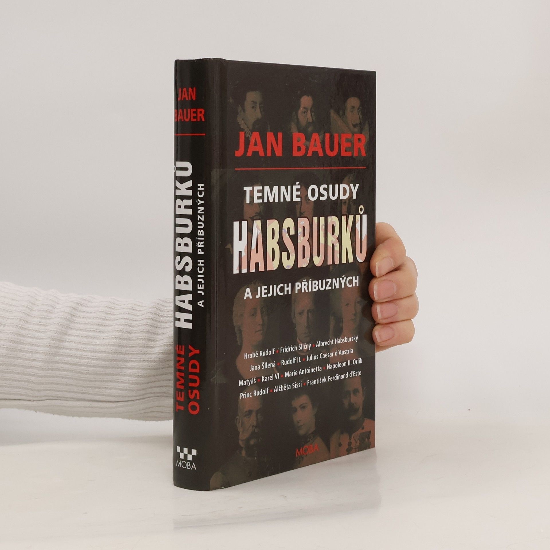 Temné osudy Habsburků a jejich příbuzných