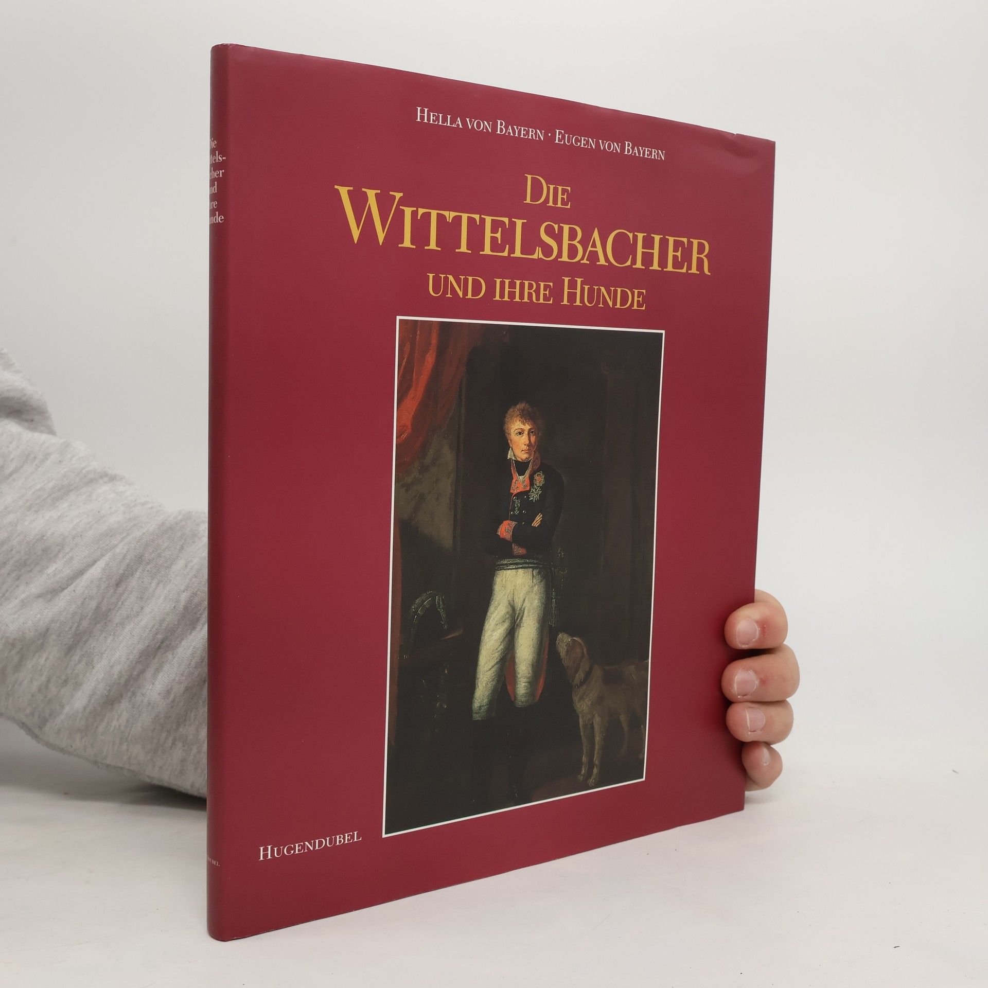 Hella von Bayern Die Wittelsbacher und ihre Hunde