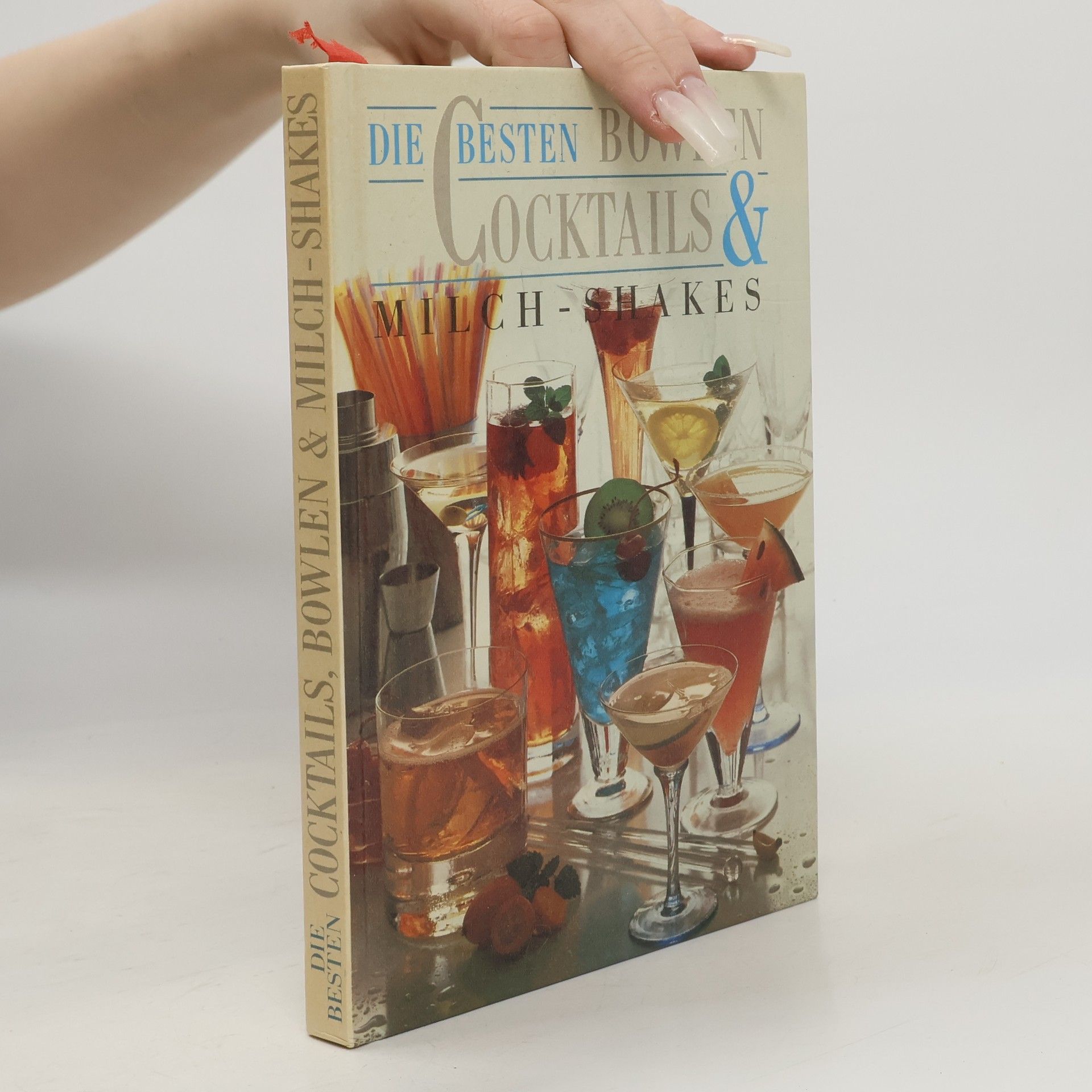 AA.VV. Die Besten Bowlen Cocktails & Milch-Shakes