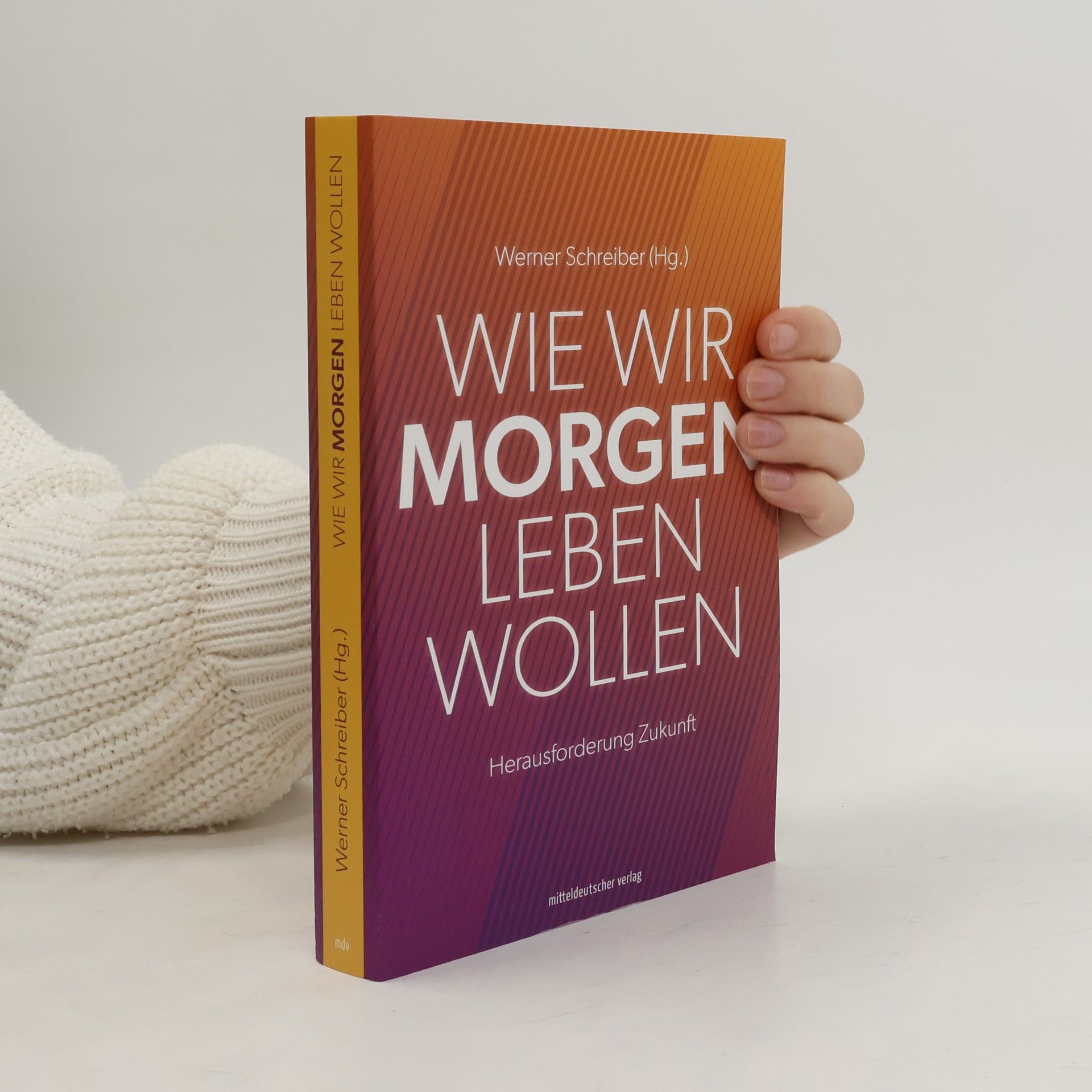 Wie wir morgen leben wollen