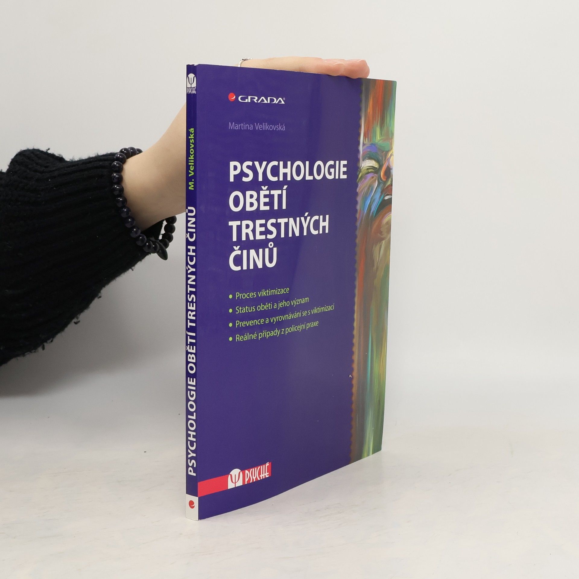 Martina Velikovská Psychologie obětí trestných činů