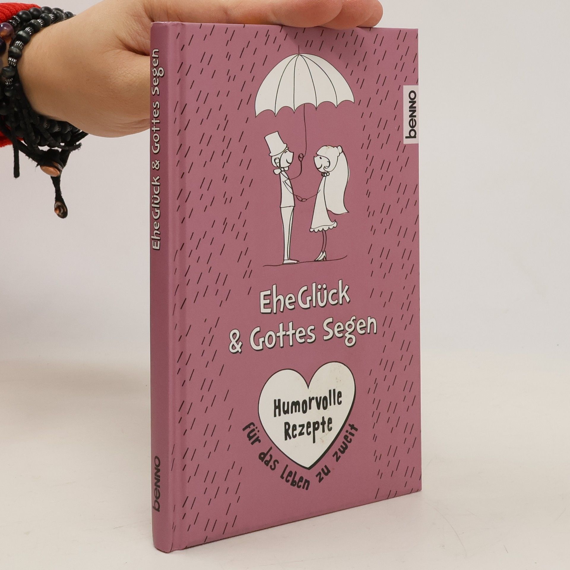 Erich Kästner EheGlück & Gottes Segen. Humorvolle Rezepte für das Leben zu zweit