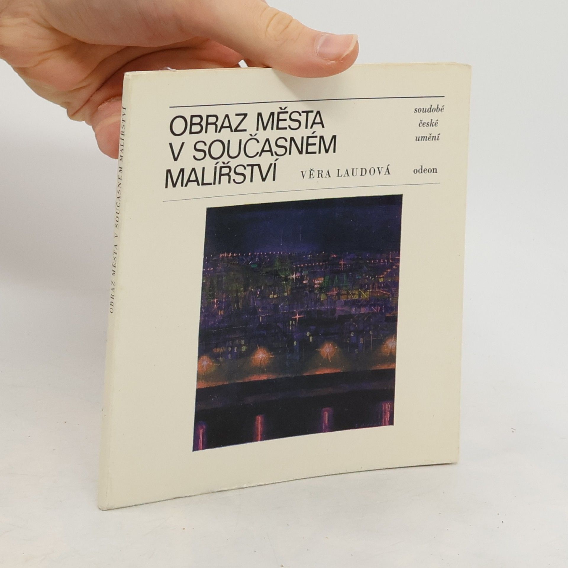 Věra Laudová Obraz města v současném malířství