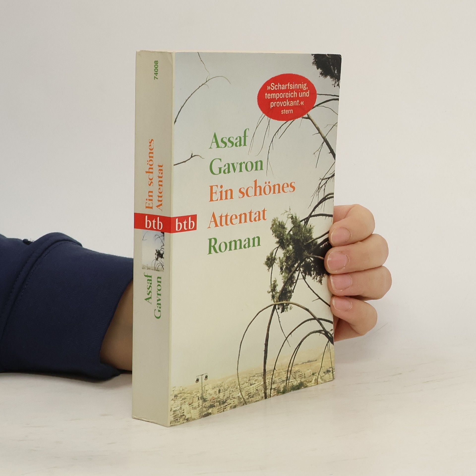 Assaf Gavron Ein schönes Attentat