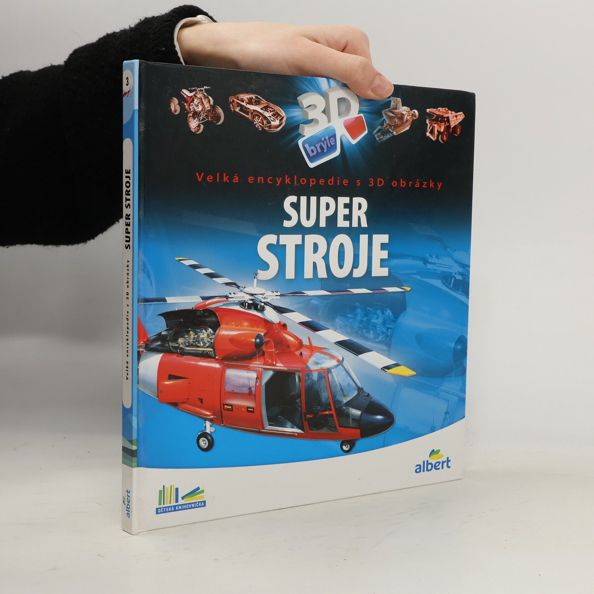 Super stroje: Velká encyklopedie s 3D obrázky