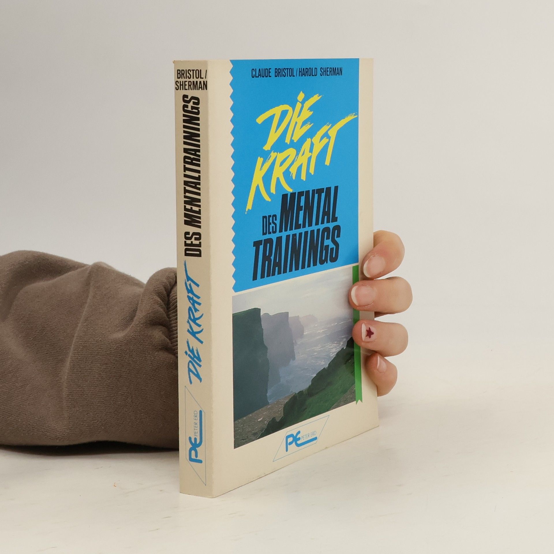 Claude Bristol Die Kraft des Mentaltrainings